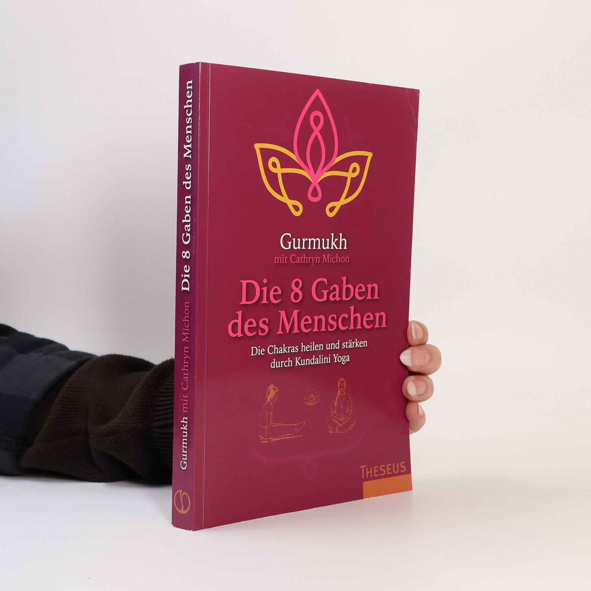 Gurmukh Kaur Khalsa Die 8 Gaben des Menschen