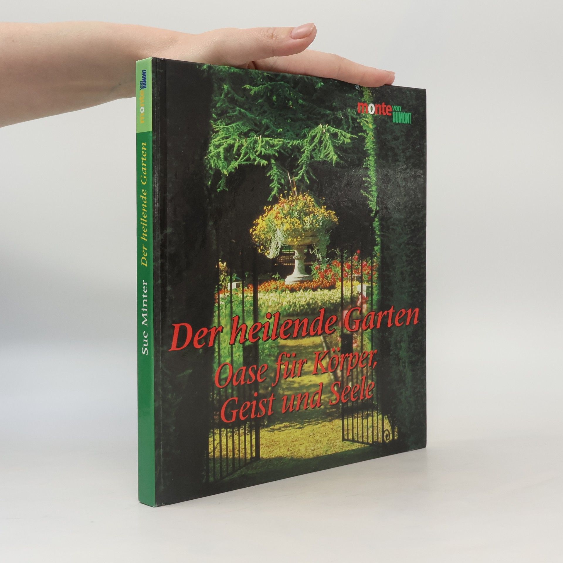 Sue Minter Der heilende Garten
