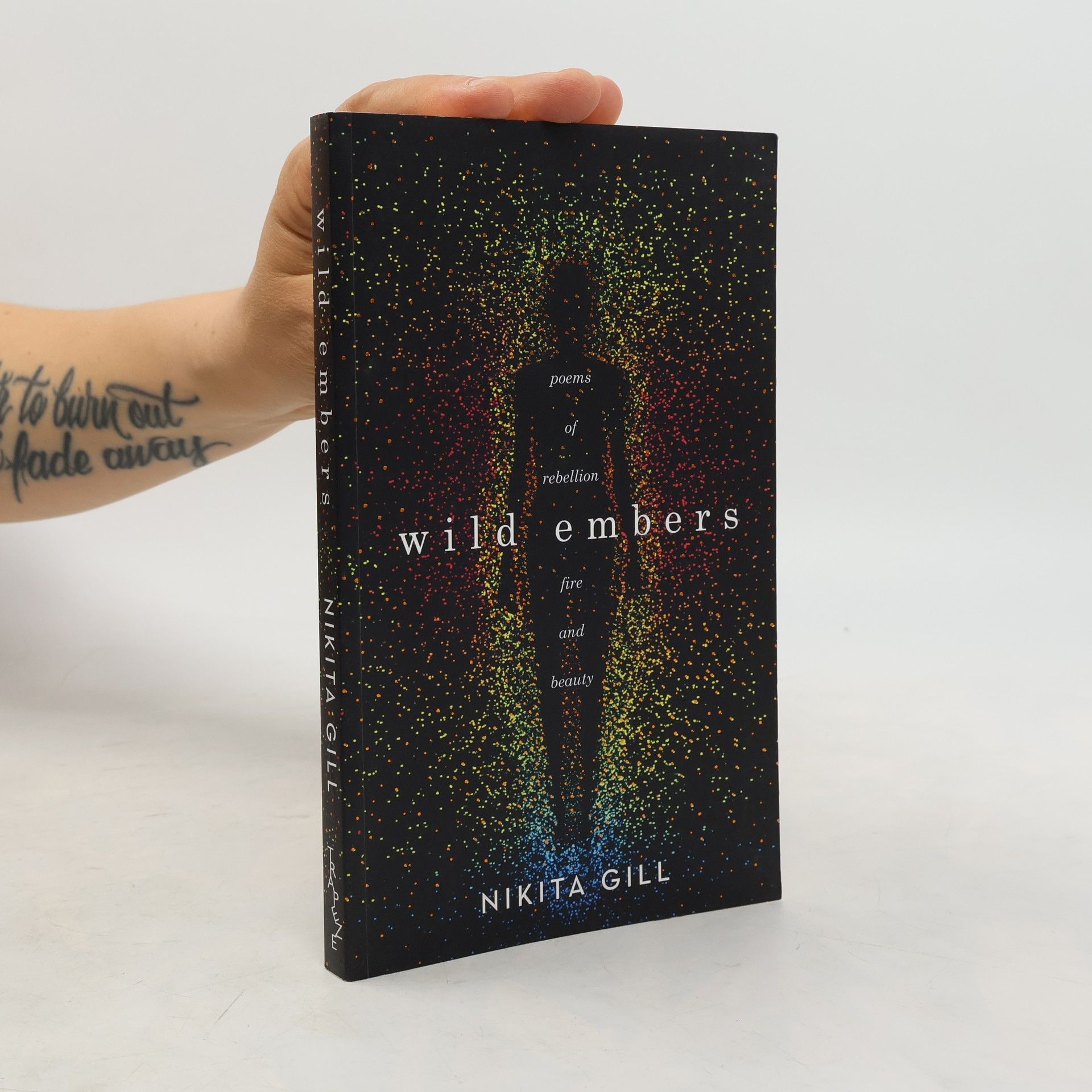 Nikita Gill Wild Embers : Poems of rebellion, fire and beauty