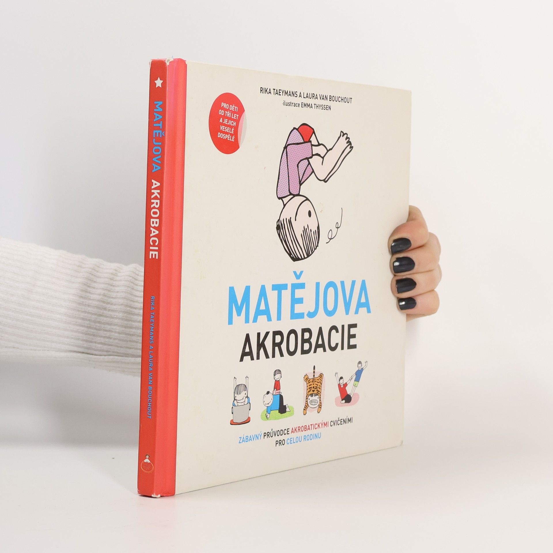 Matějova akrobacie. Zábavný průvodce akrobatickými cvičeními pro celou rodinu