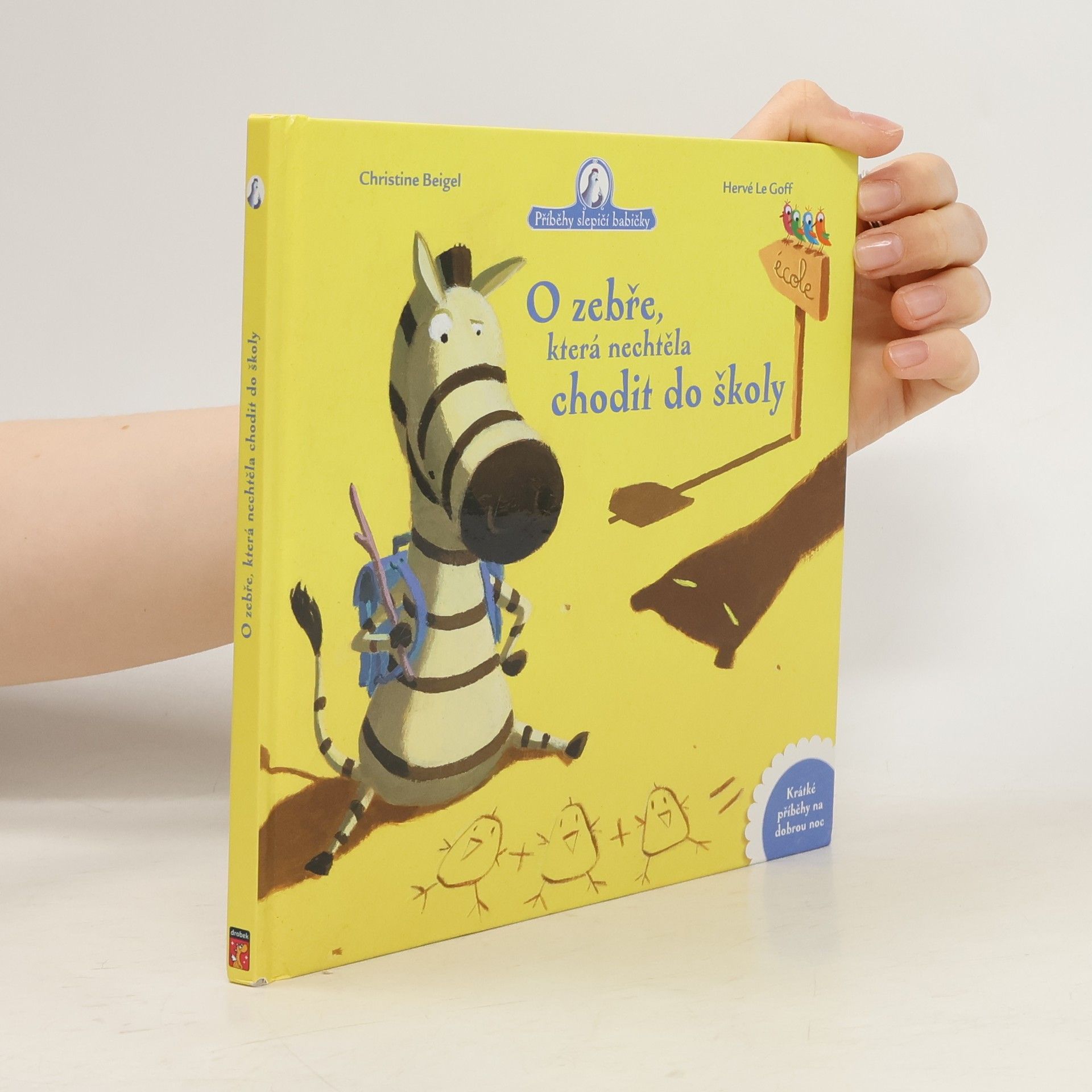 Christine Beigel O zebře, která nechtěla chodit do školy