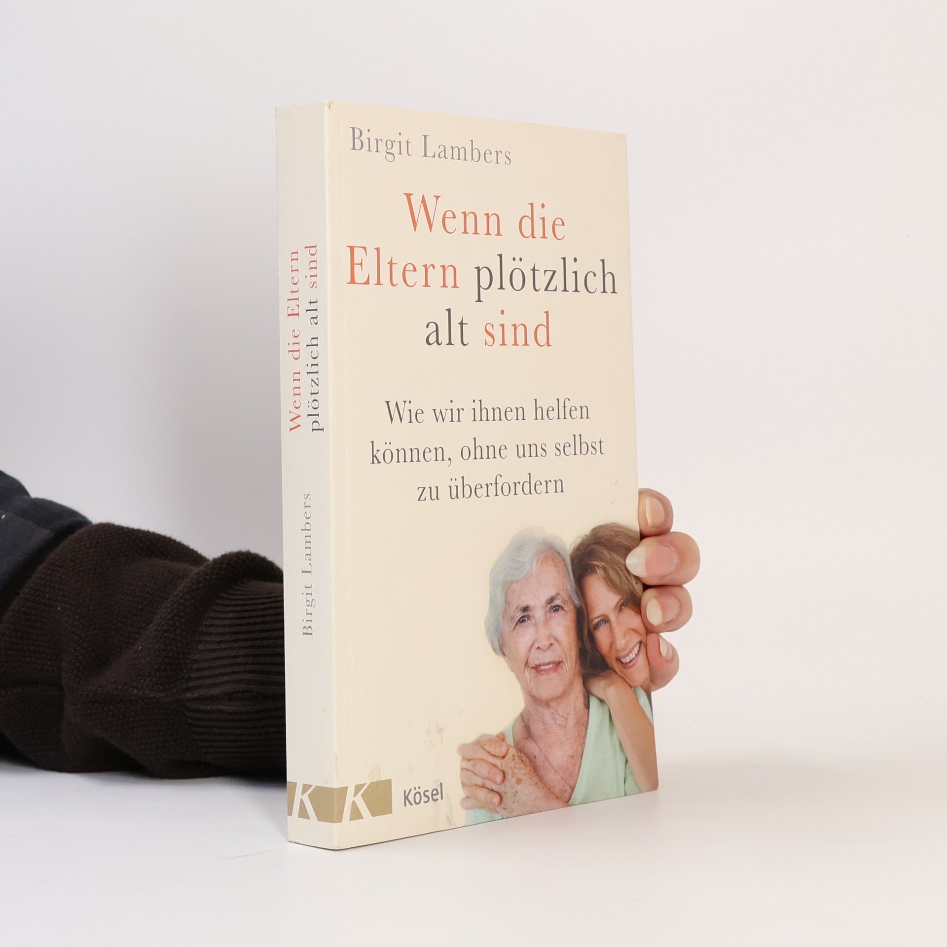 Birgit Lambers Wenn die Eltern plötzlich alt sind