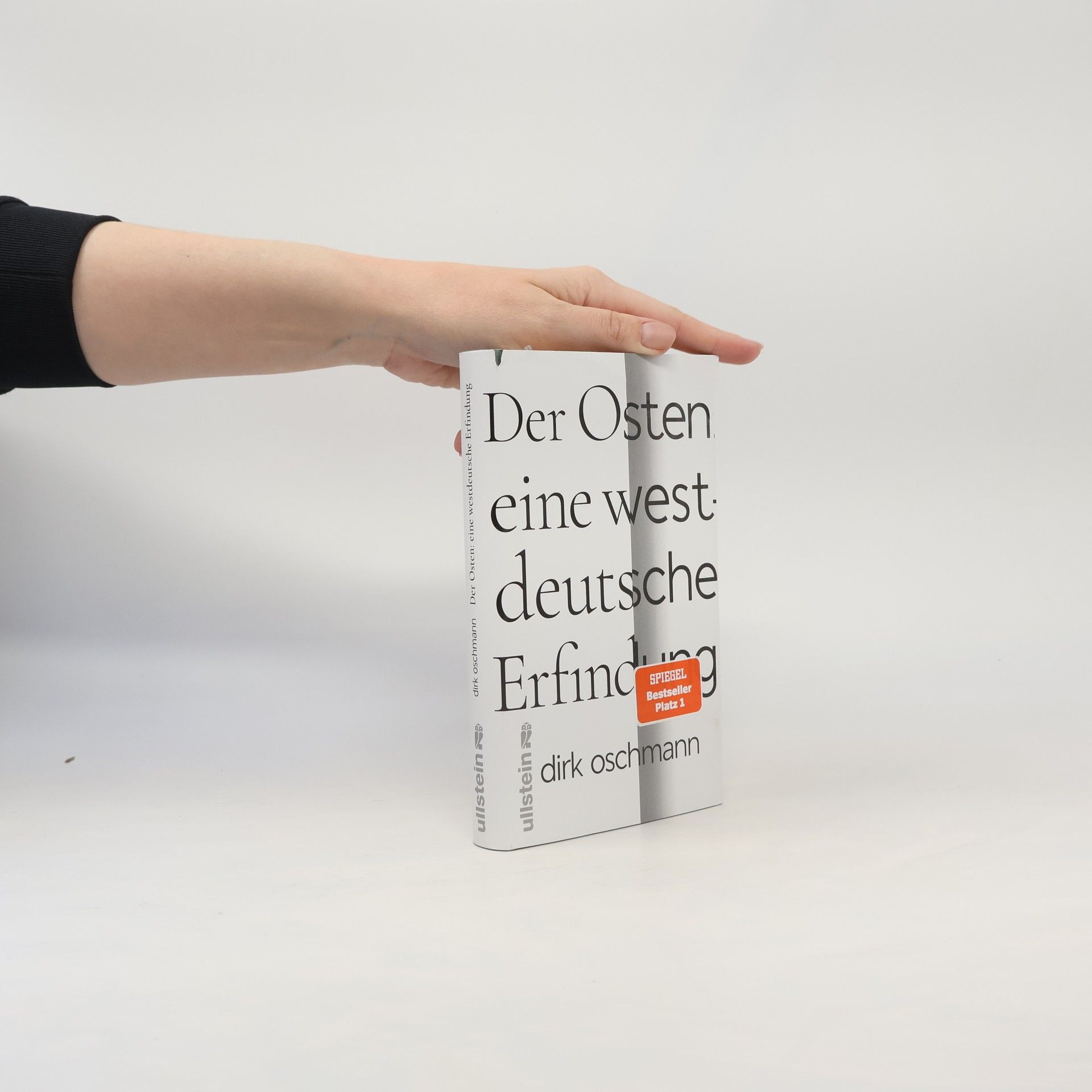 Dirk Oschmann Der Osten: eine westdeutsche Erfindung
