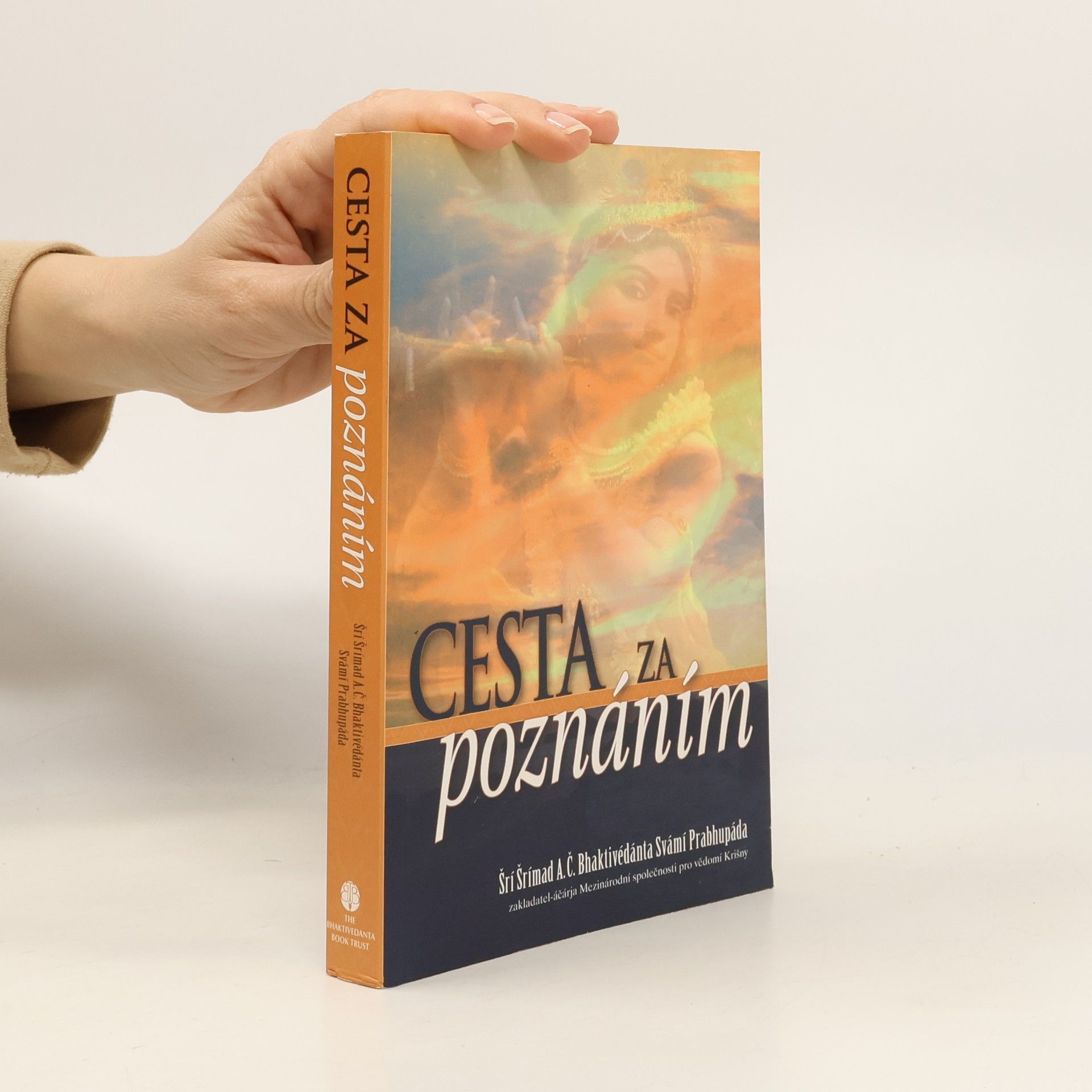 A. C. Bhaktivedanta Swami Prabhupada Cesta za poznáním