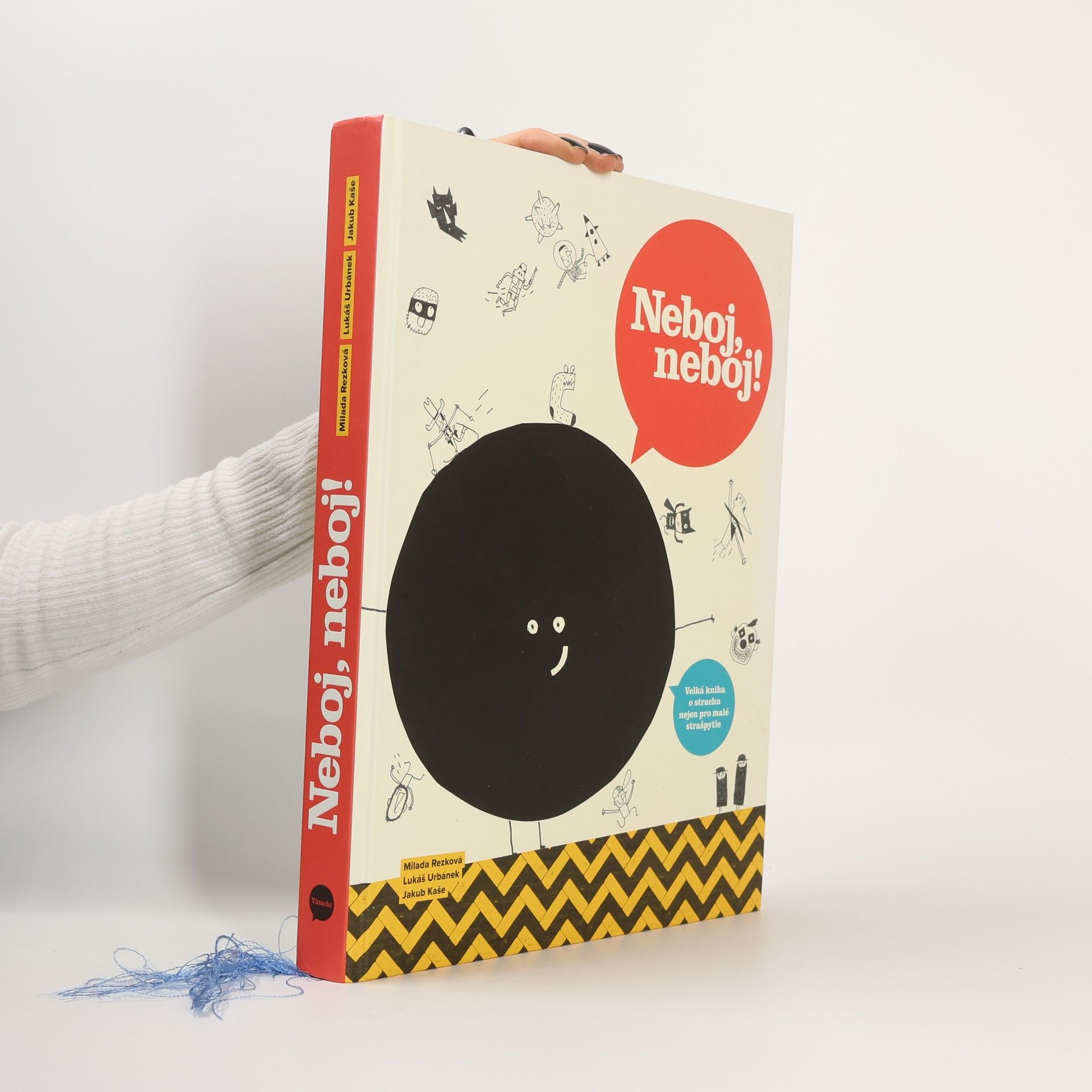 Neboj, neboj! Velká kniha o strachu nejen pro malé strašpytle