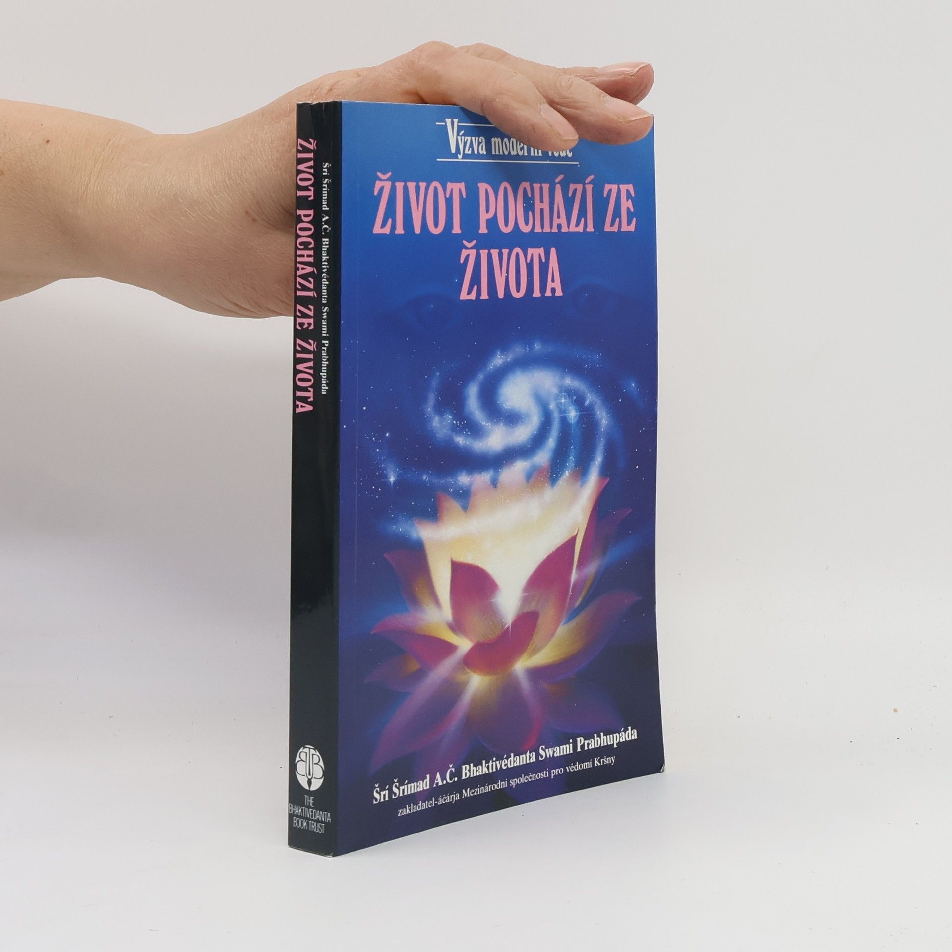 A. C. Bhaktivédánta Svámí Prabhupáda Život pochází ze života