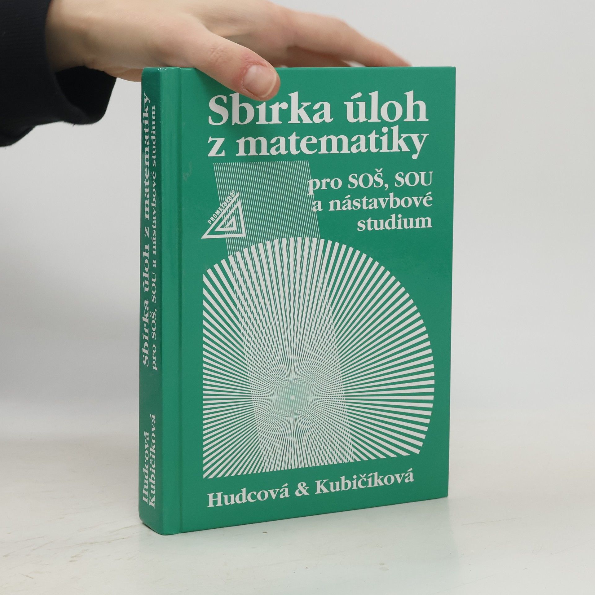 Sbírka úloh z matematiky pro SOŠ, SOU a nástavbové studium