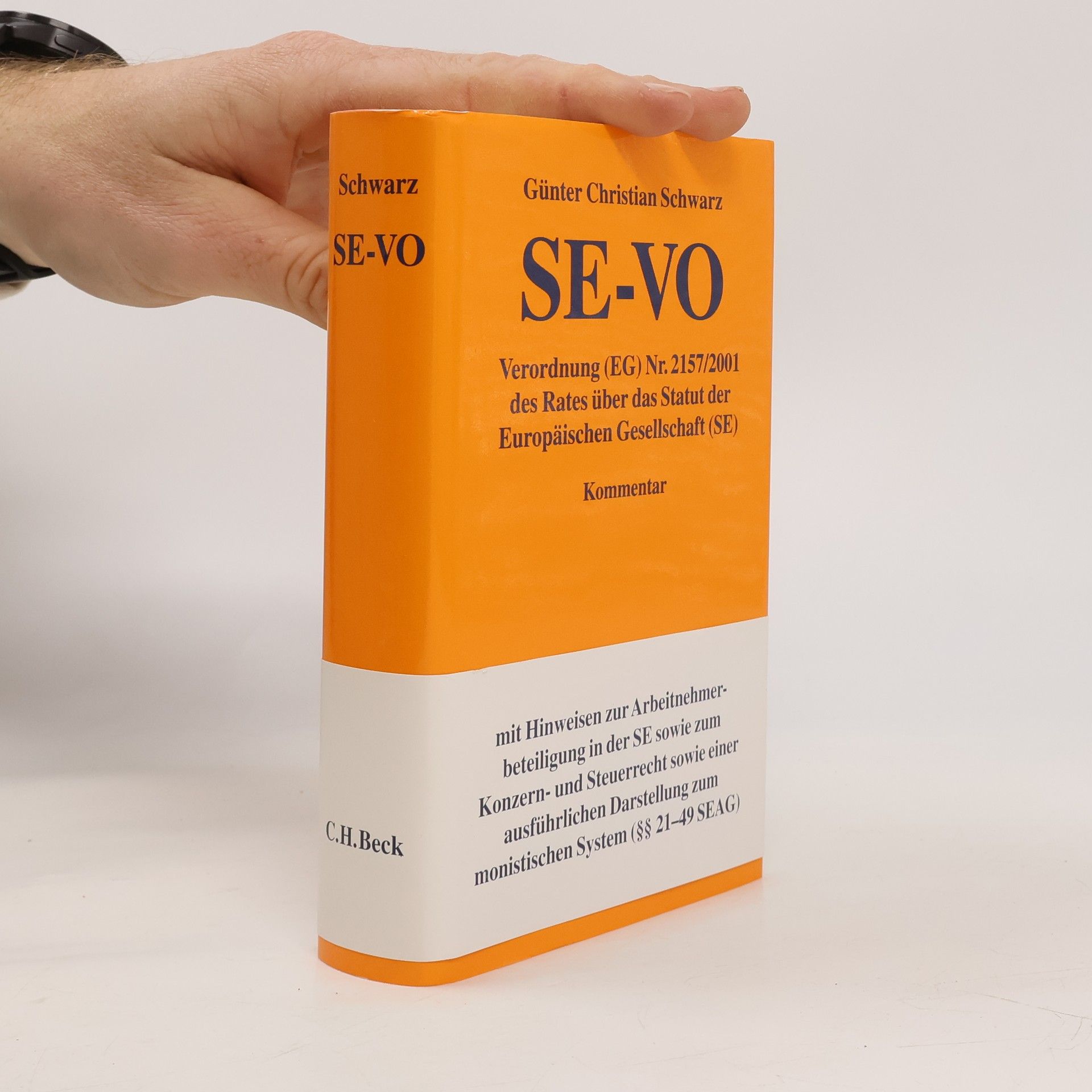 Günter Christian Schwarz Verordnung (EG) Nr. 2157/2001 des Rates über das Statut der Europäischen Gesellschaft (SE)