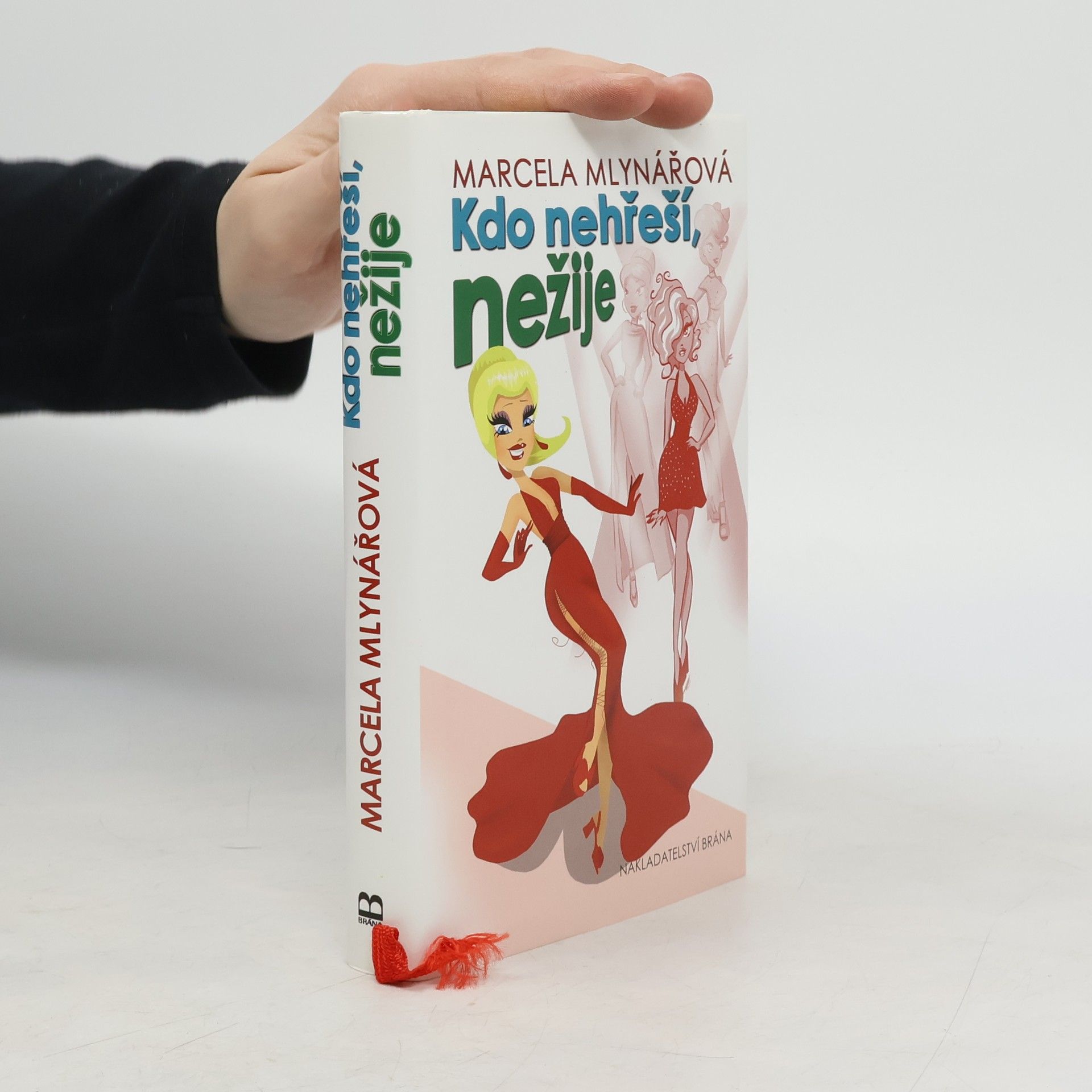 Marcela Mlynářová Kdo nehřeší, nežije