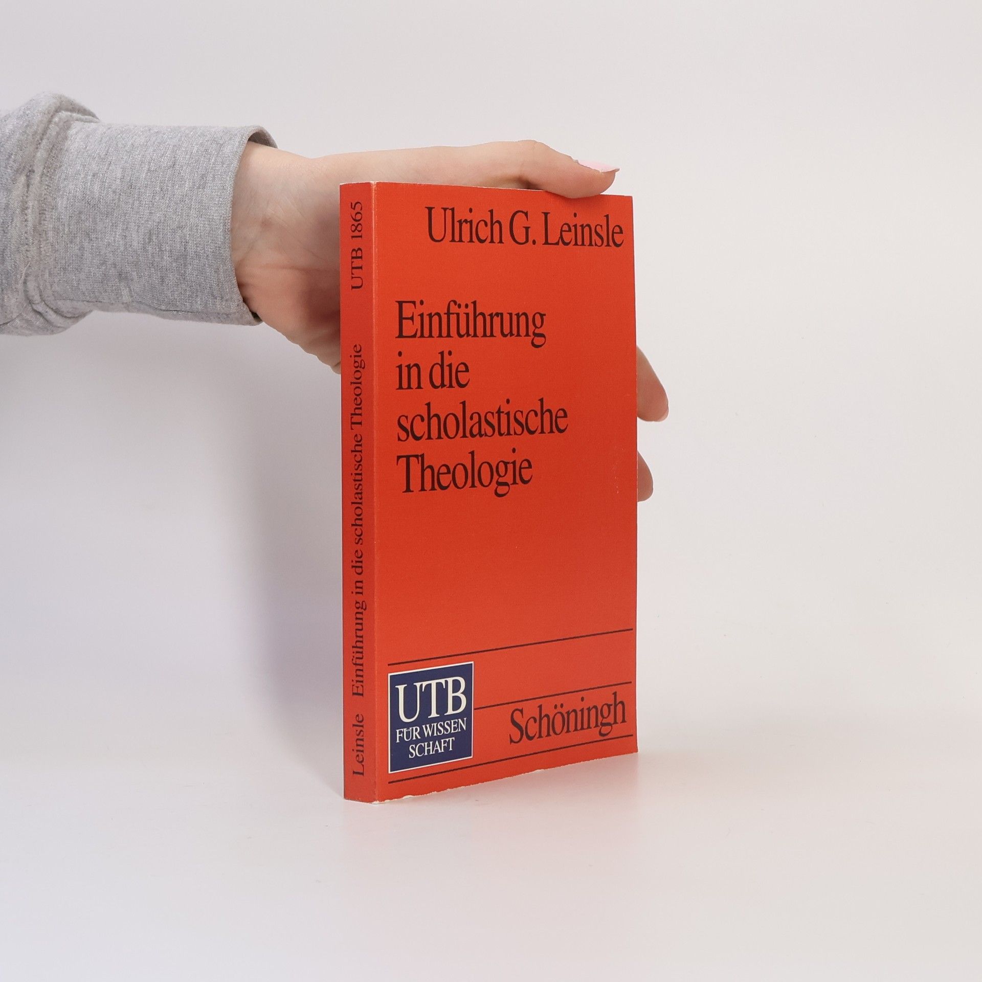 Ulrich Gottfried Leinsle Einführung in die scholastische Theologie