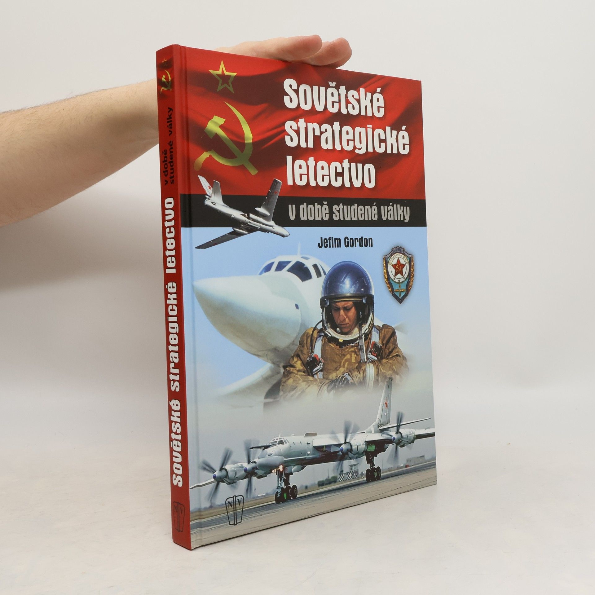 Yefim Gordon Sovětské strategické letectvo v době studené války