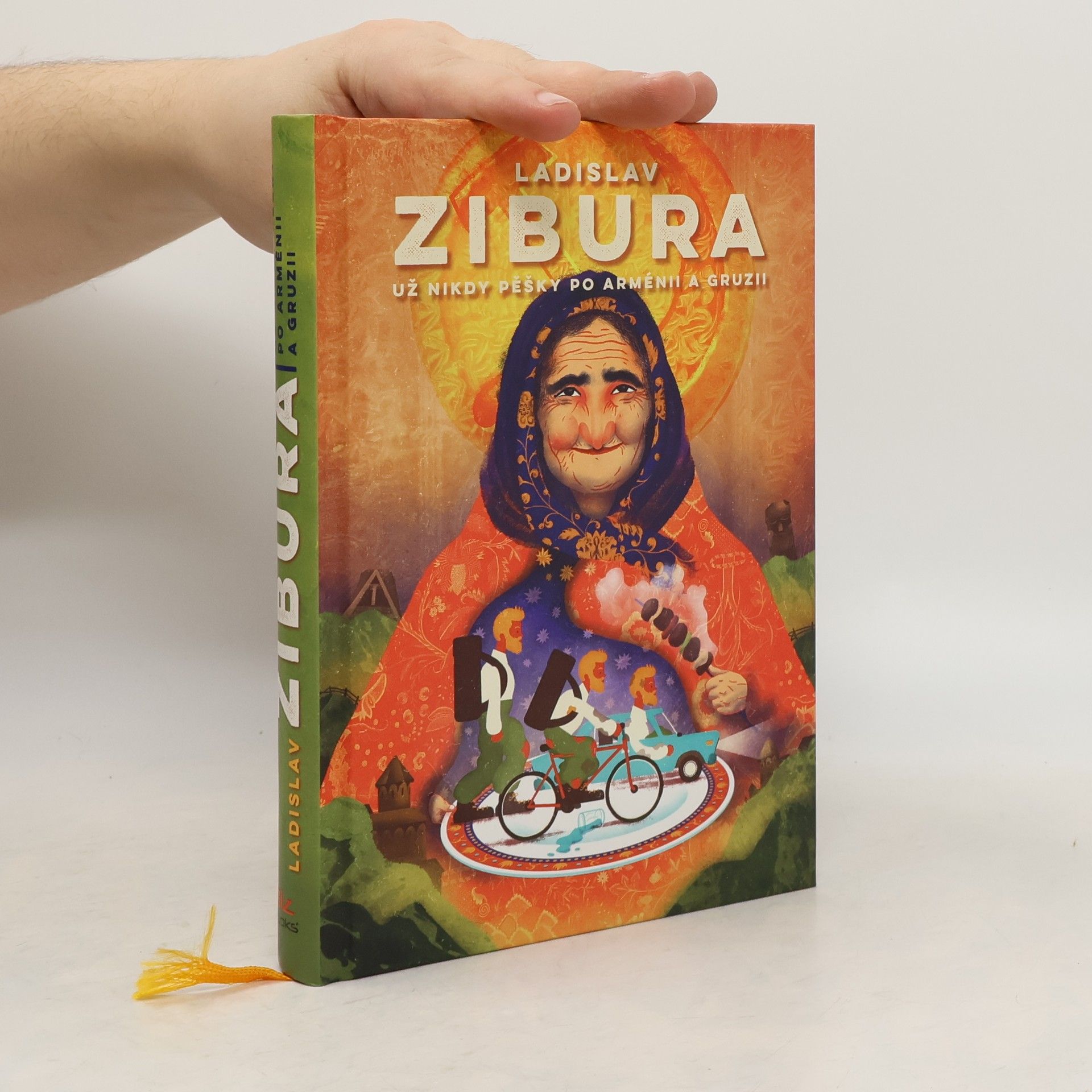 Ladislav Zibura Už nikdy pěšky po Arménii a Gruzii