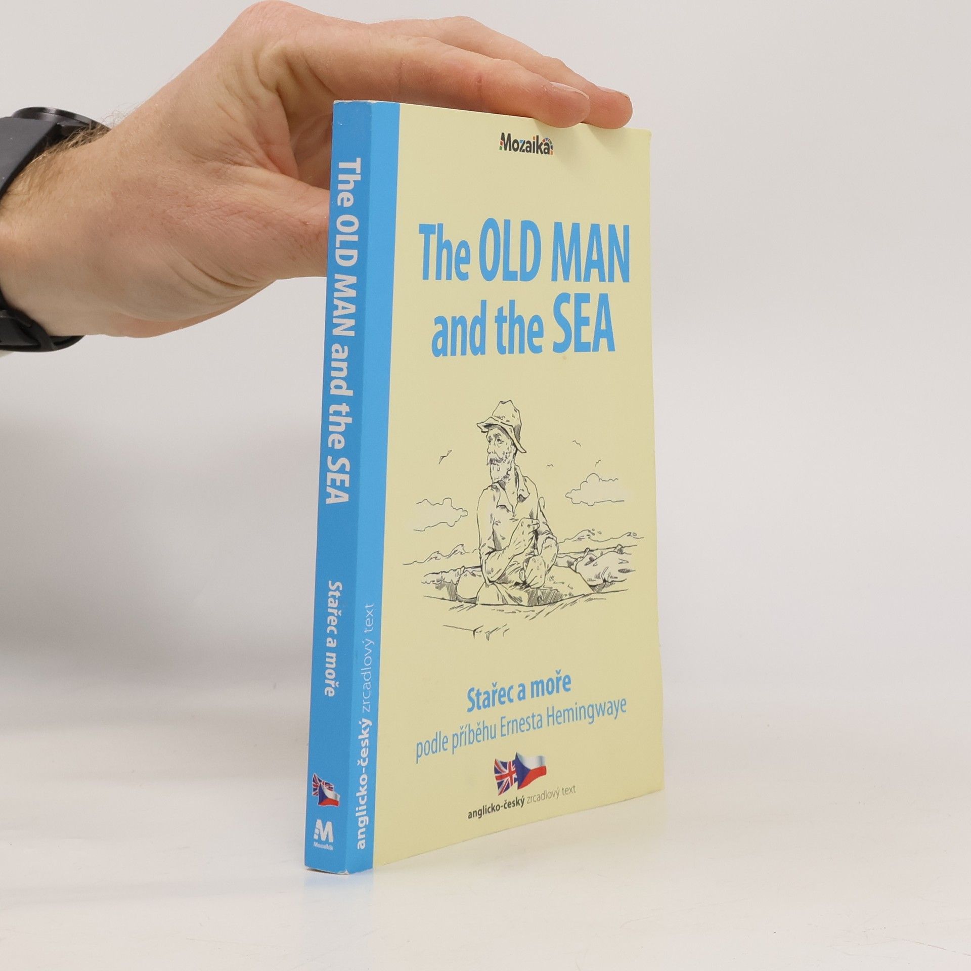 Ernest Hemingway The Old Man And The Sea = Stařec a moře
