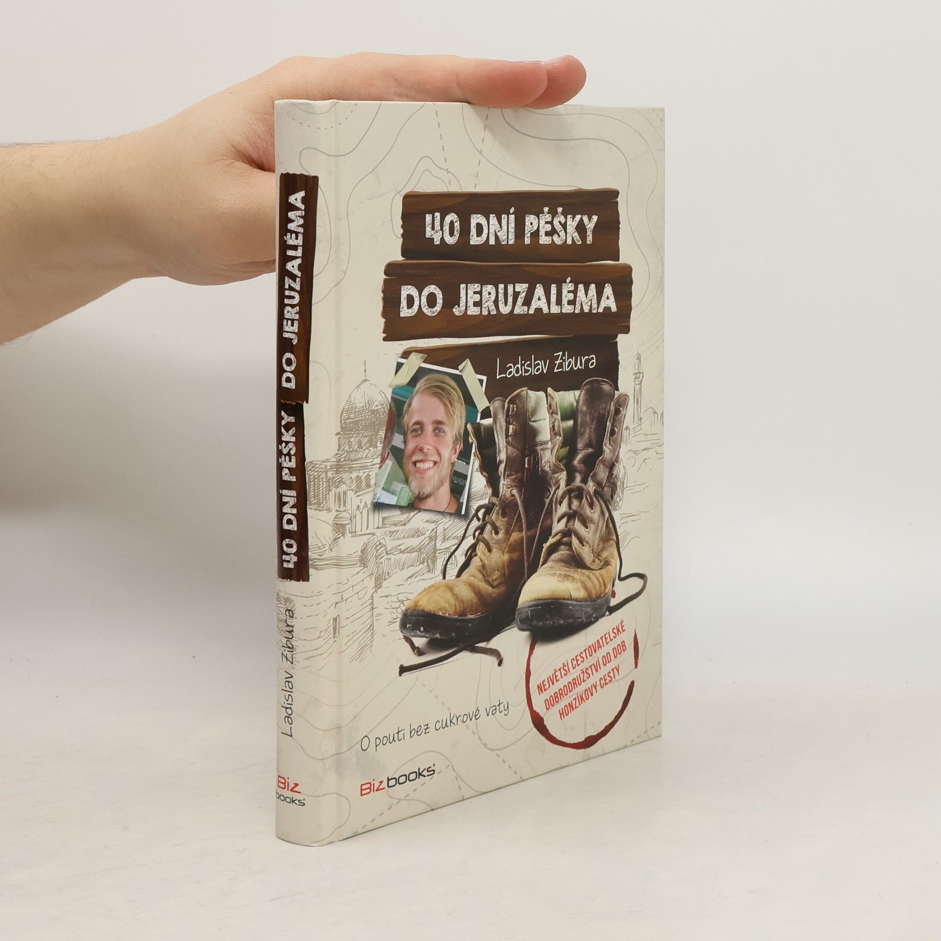 Ladislav Zibura 40 dní pěšky do Jeruzaléma