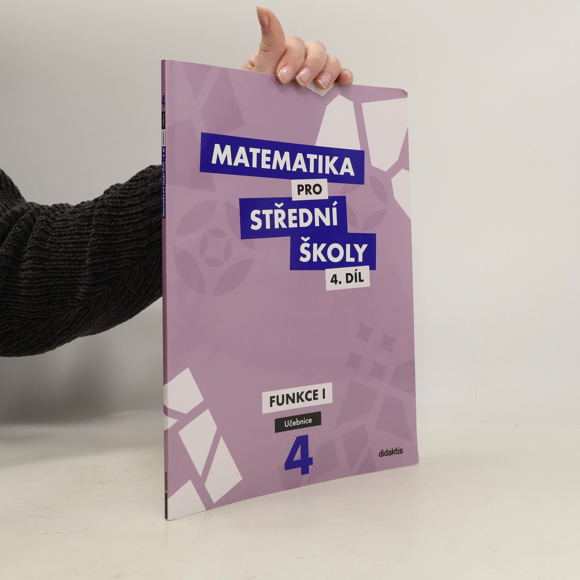 Matematika pro střední školy. 4. díl, Funkce I
