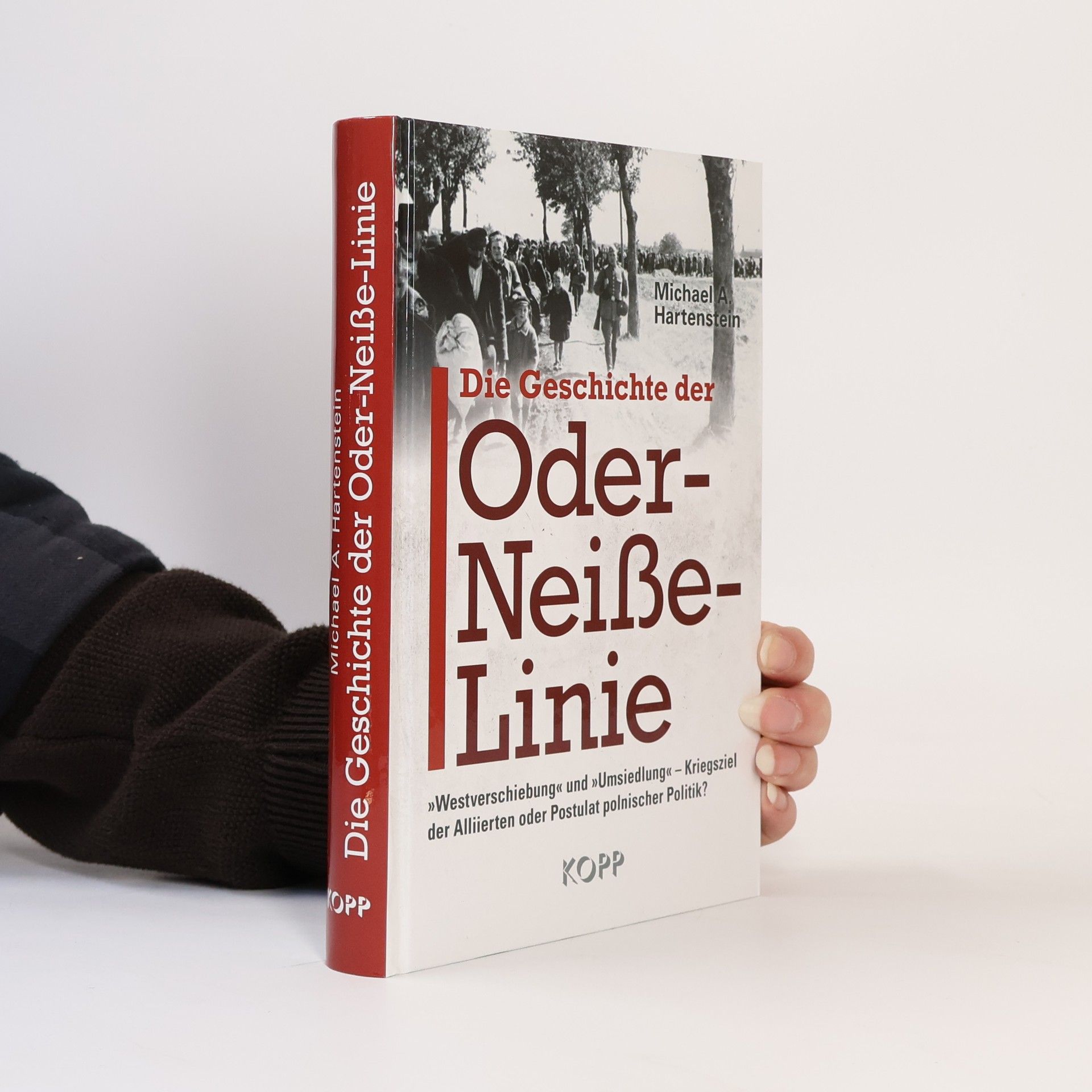 Michael A. Hartenstein Die Geschichte der Oder-Neiße-Linie