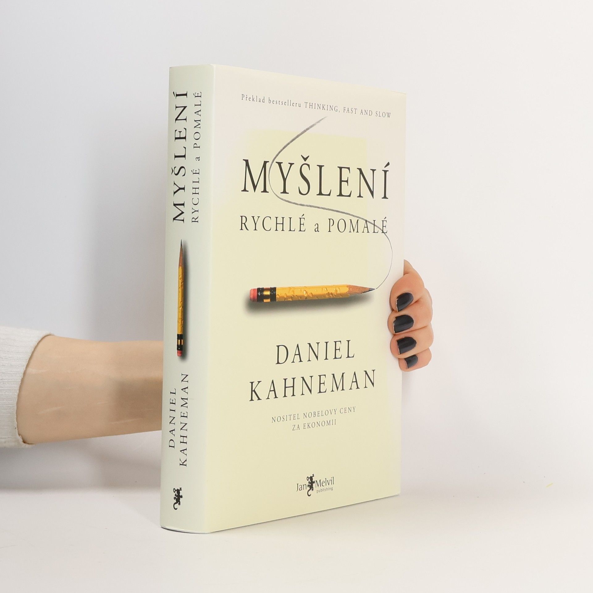 Daniel Kahneman Myšlení: Rychlé a pomalé