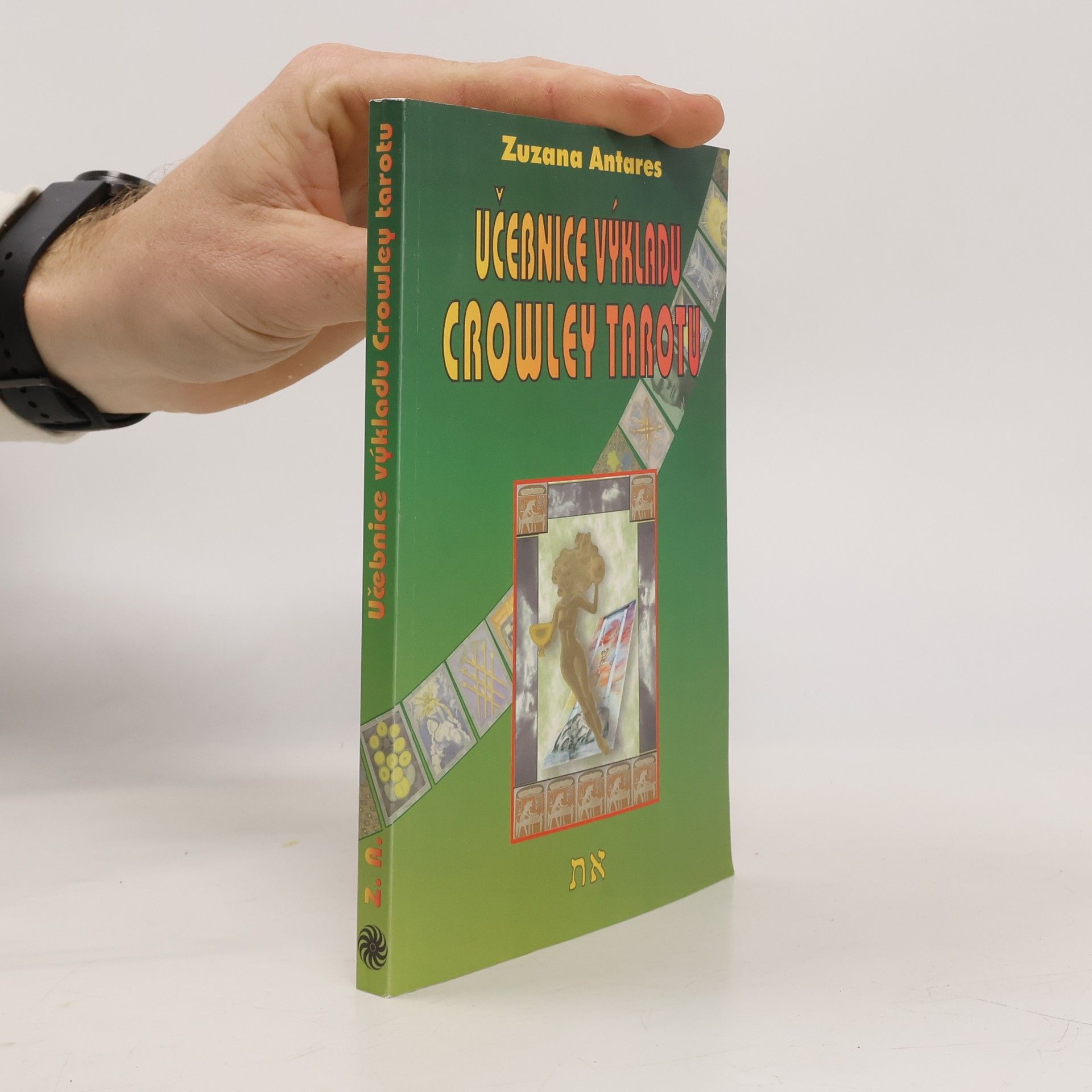 Zuzana Antares Učebnice výkladu Crowley tarotu