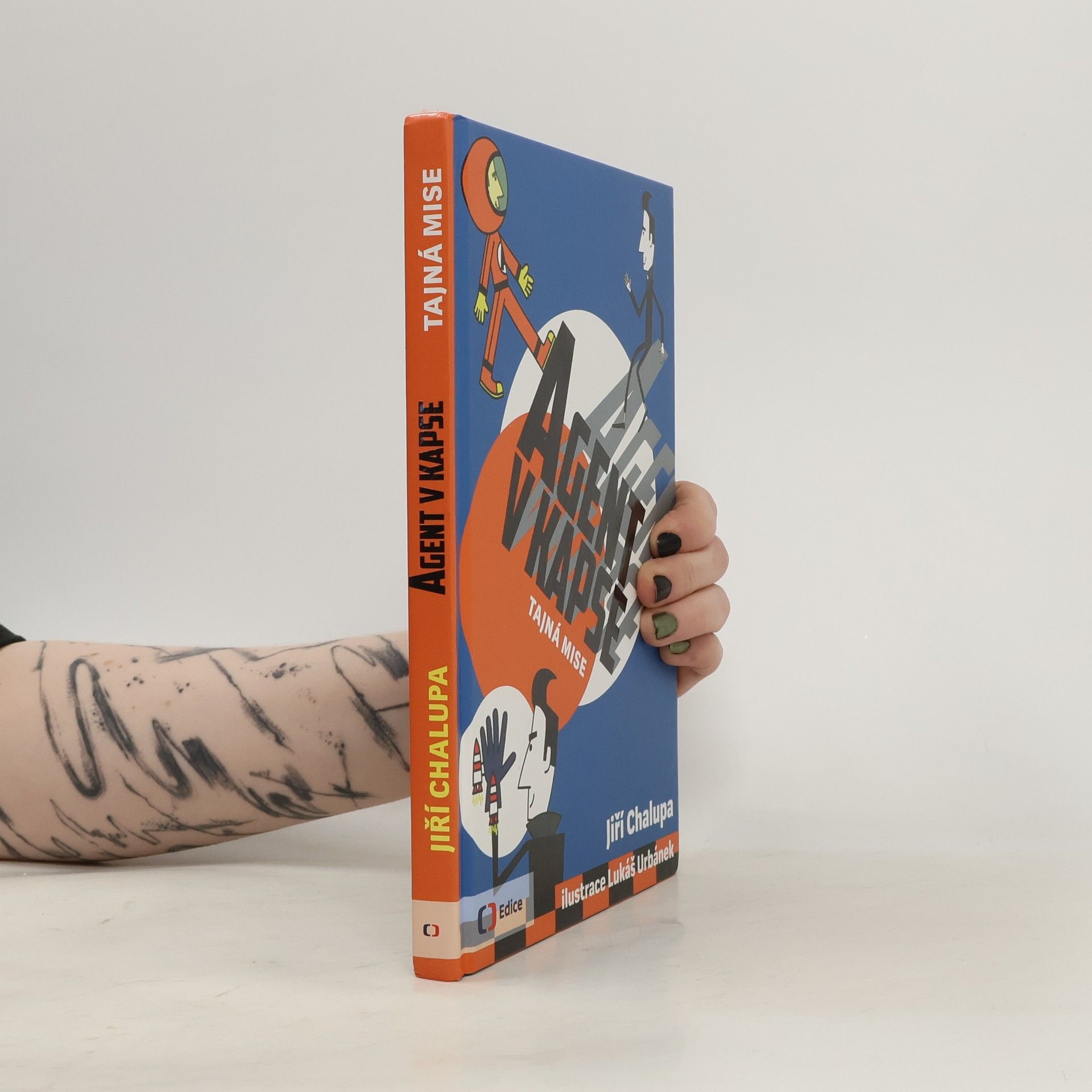 Jiří Chalupa Agent v kapse - Tajná mise