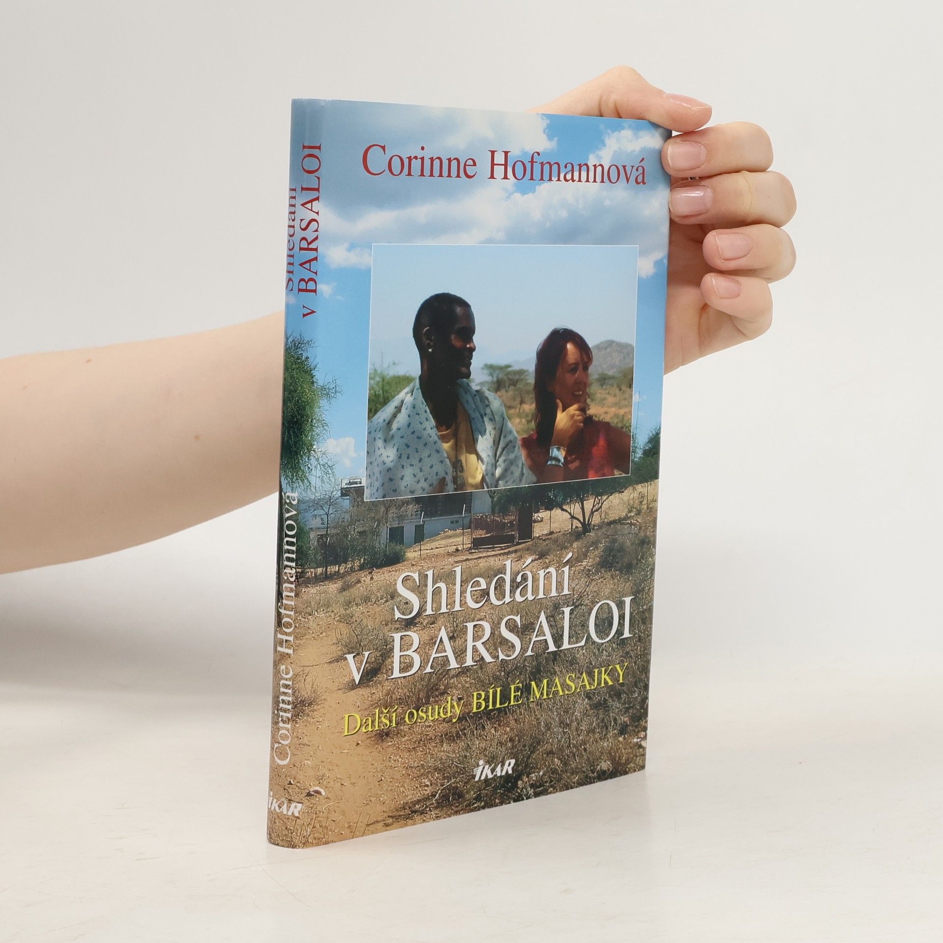 Corinne Hofmann Shledání v Barsaloi