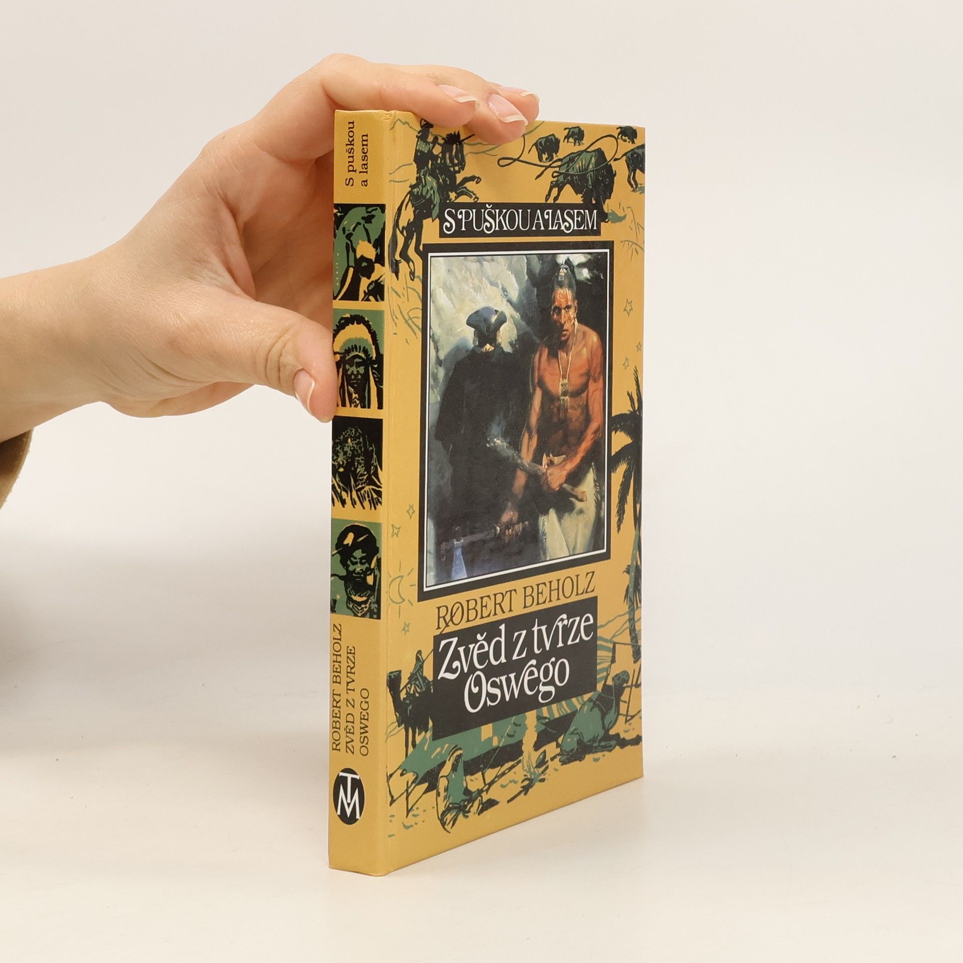 Beholz Robert Zvěd z tvrze Oswego