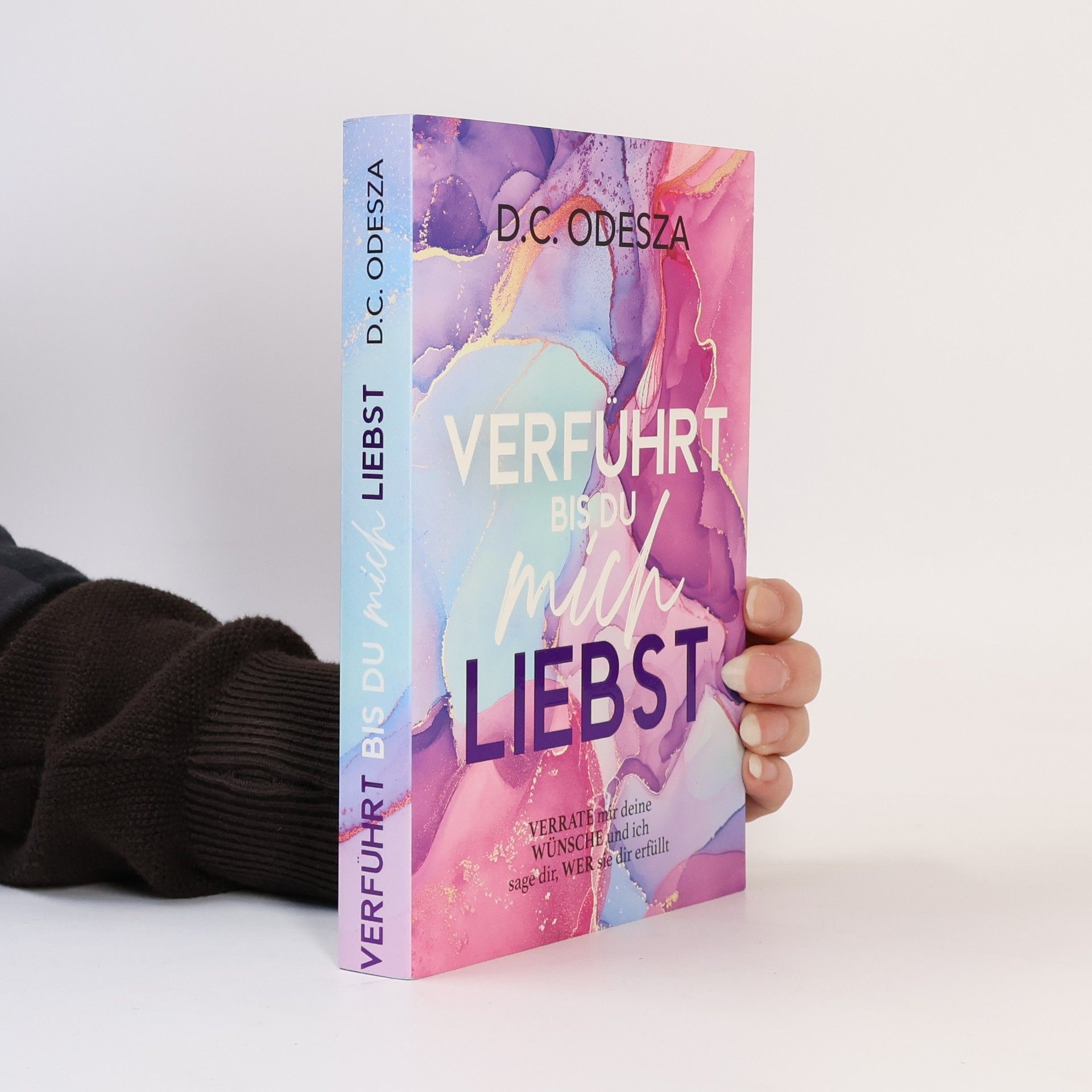 D. C. Odesza Verführt bis du mich Liebst