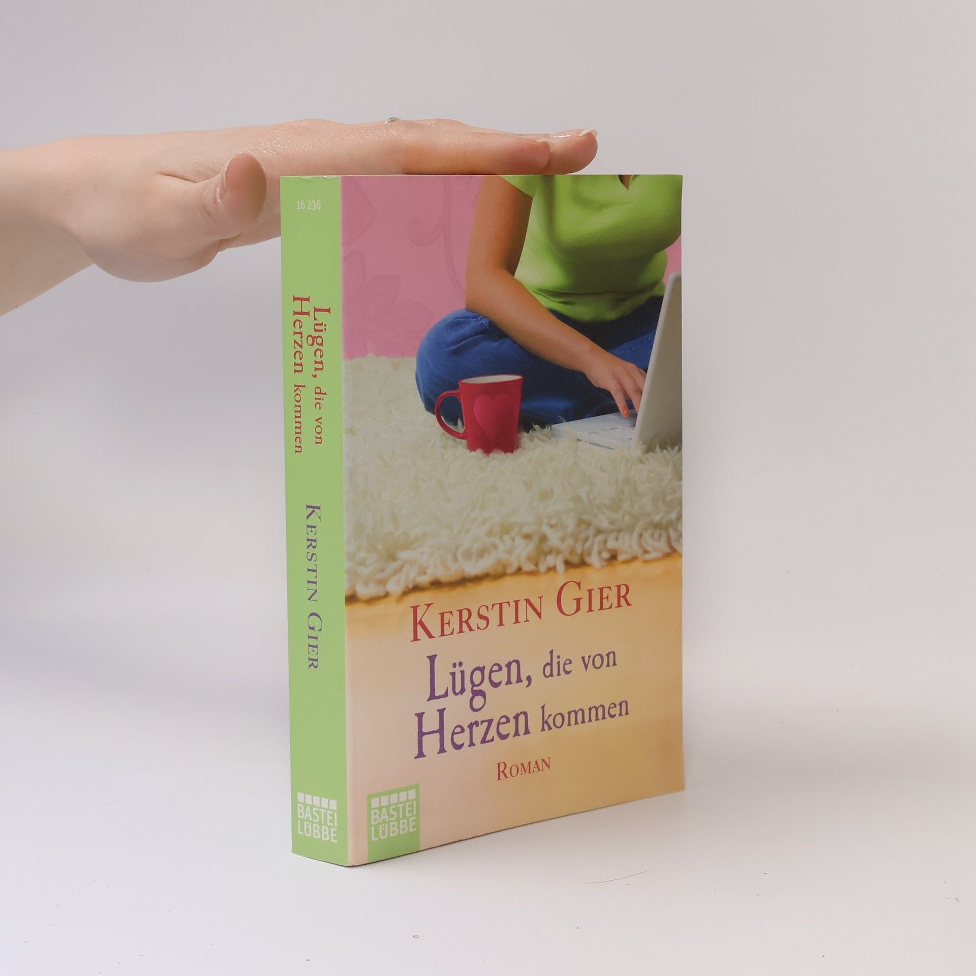 Kerstin Gier Lügen, die von Herzen kommen