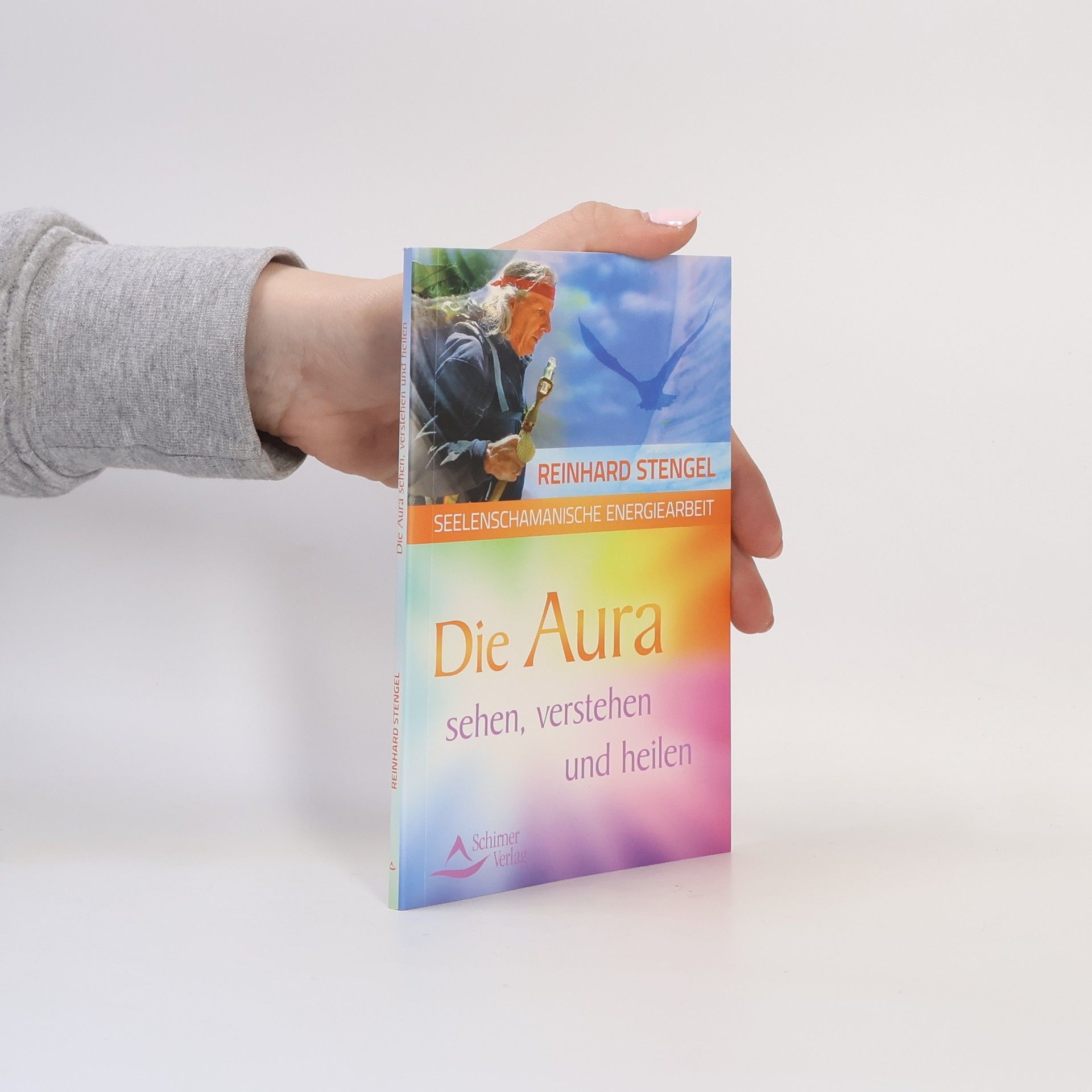 Reinhard Stengel Die Aura sehen, verstehen und heilen