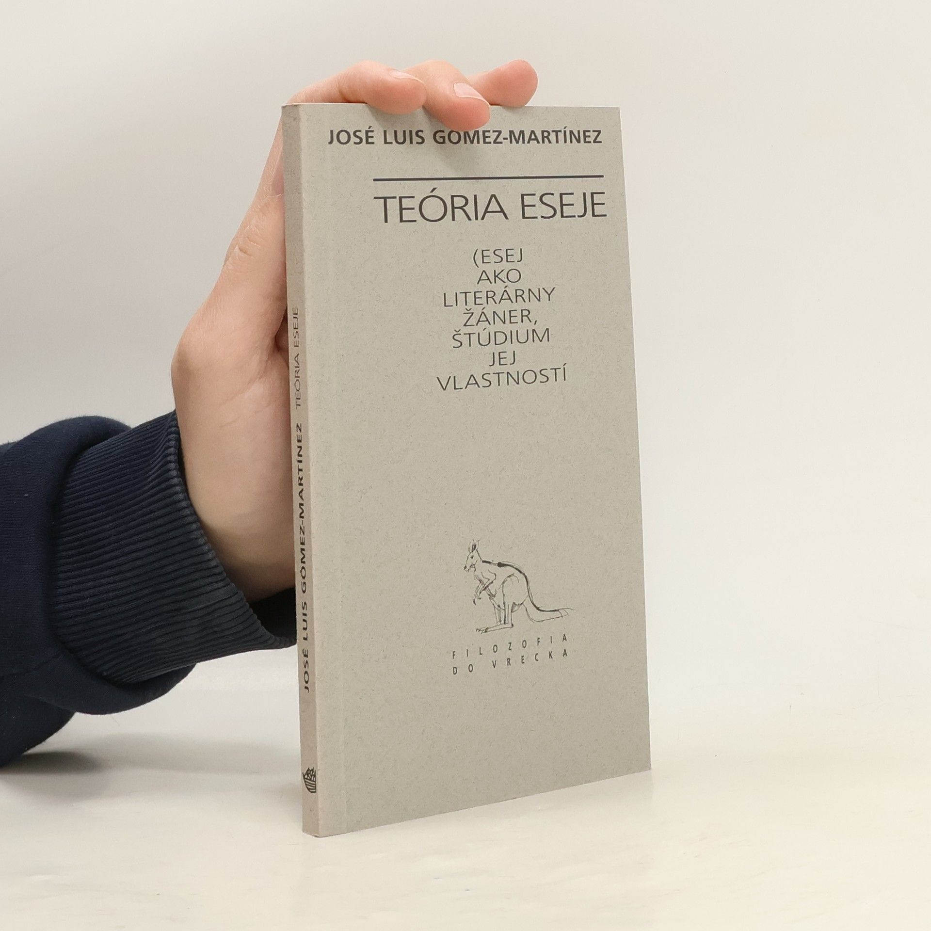 José Luis Gómez Martínez Teoria eseje. Esej ako literárny žáner, štúdium jej vlastností