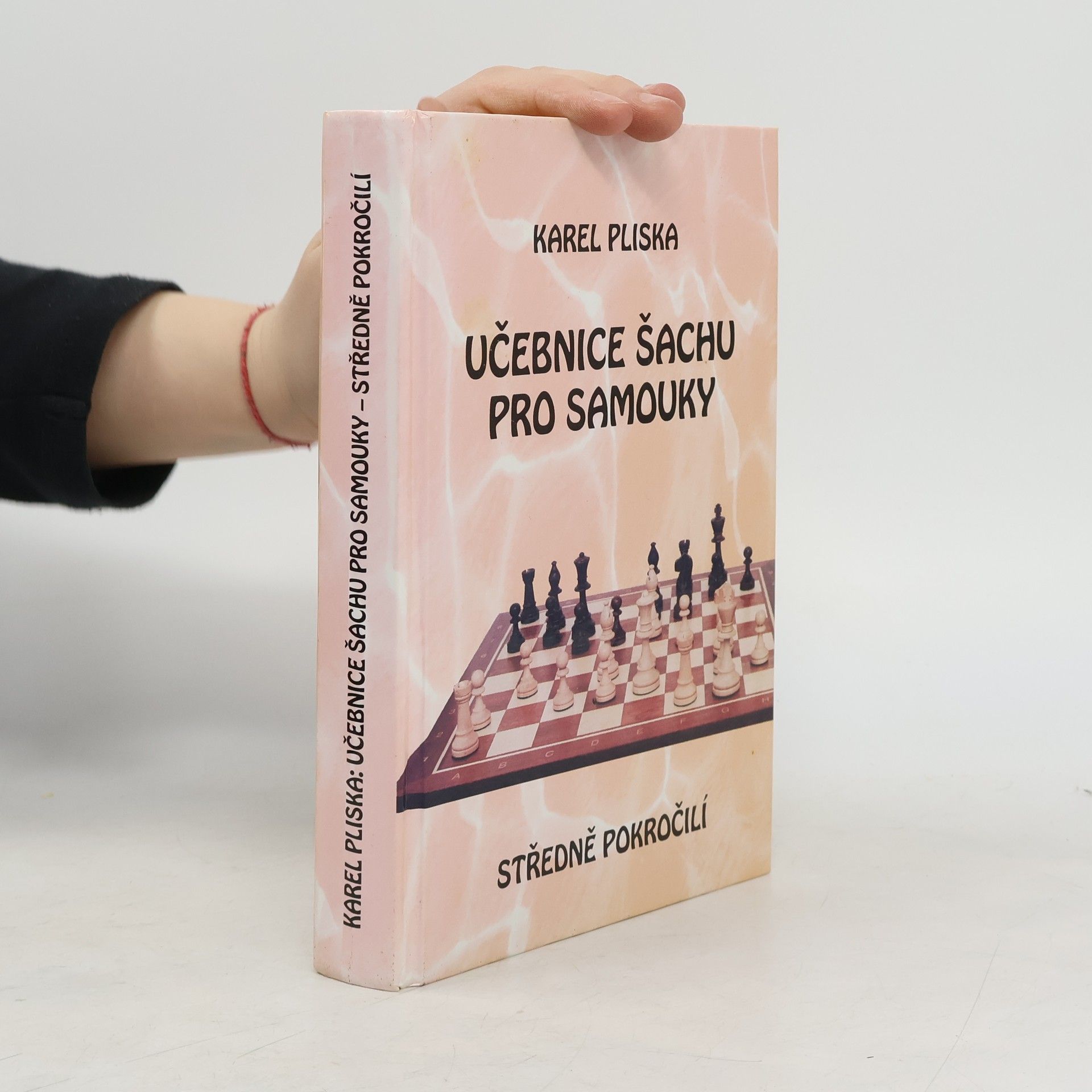 Karel Pliska Učebnice šachu pro samouky - středně pokročilí