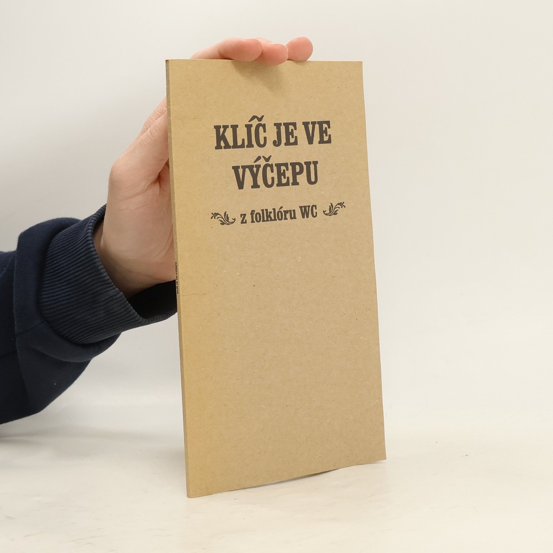 Patrik Ouředník Klíč je ve výčepu: z folklóru WC