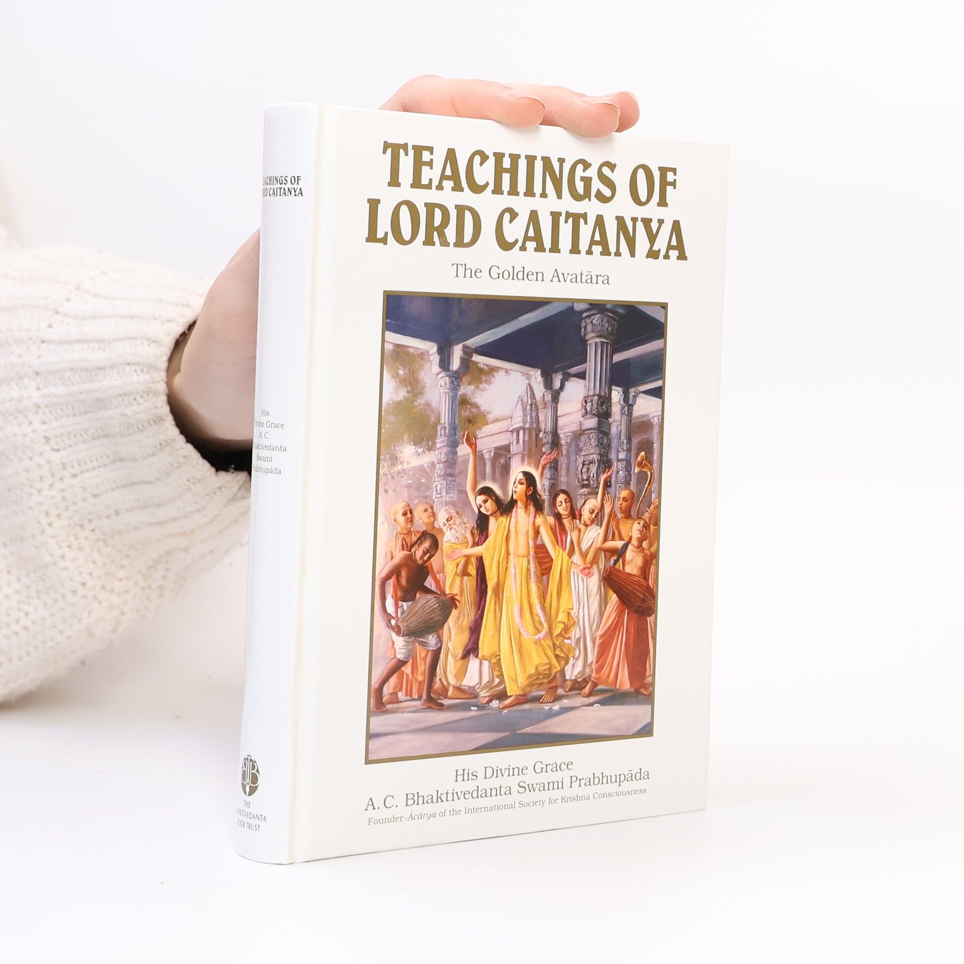 Šrí Šrímad A. Č. Bhaktivédanta Swami Prabhupáda Teachings of Lord Caitanya