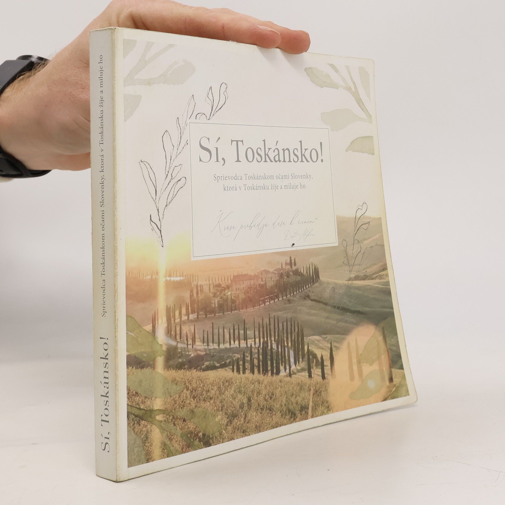 Zdenka Záhumenská Sí, Toskánsko!