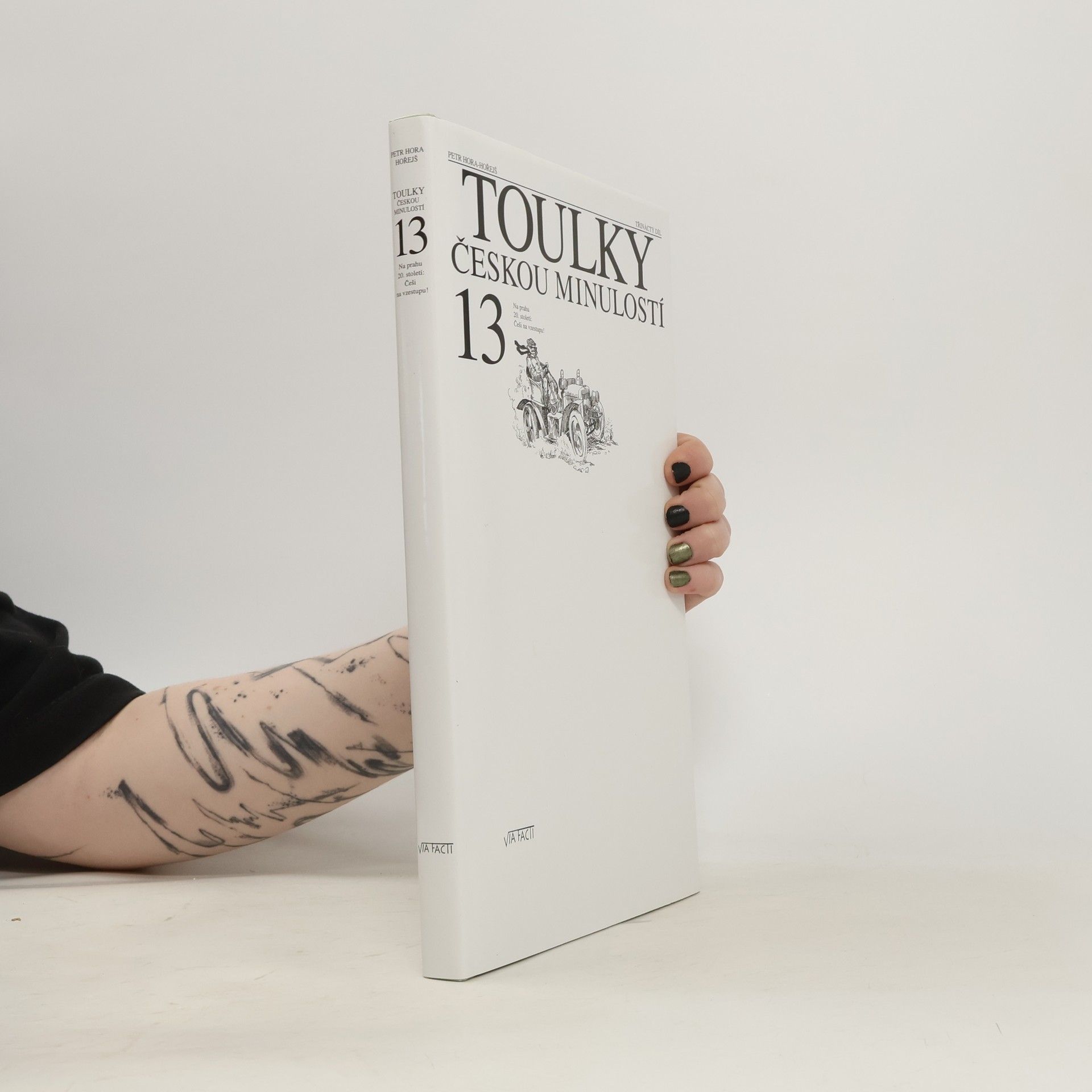 Petr Hořejš Toulky českou minulostí 13