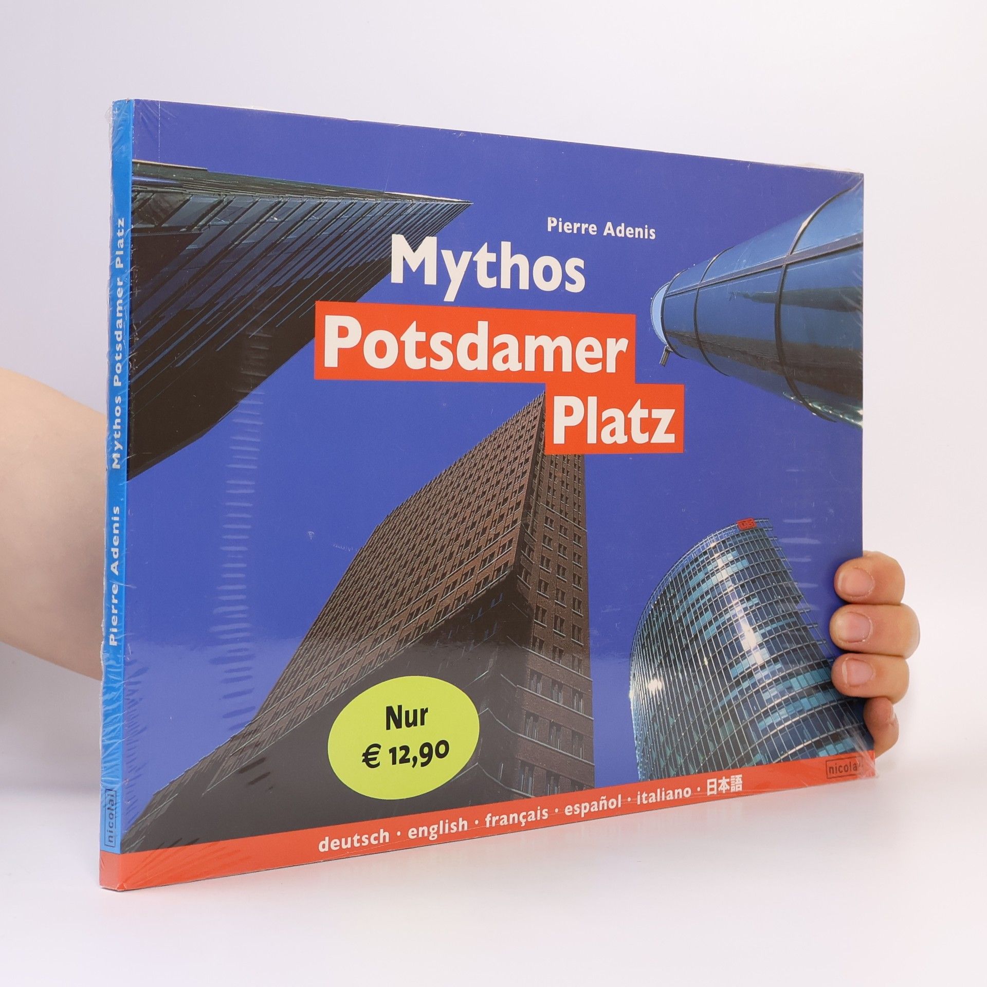 Pierre Adenis Mythos Potsdamer Platz