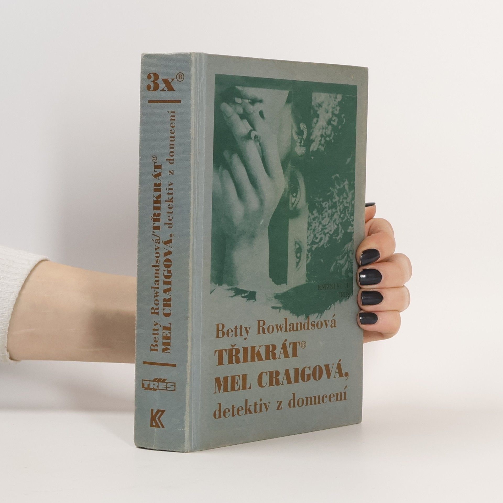 Betty Rowlands Třikrát Mel Craigová, detektiv z donucení