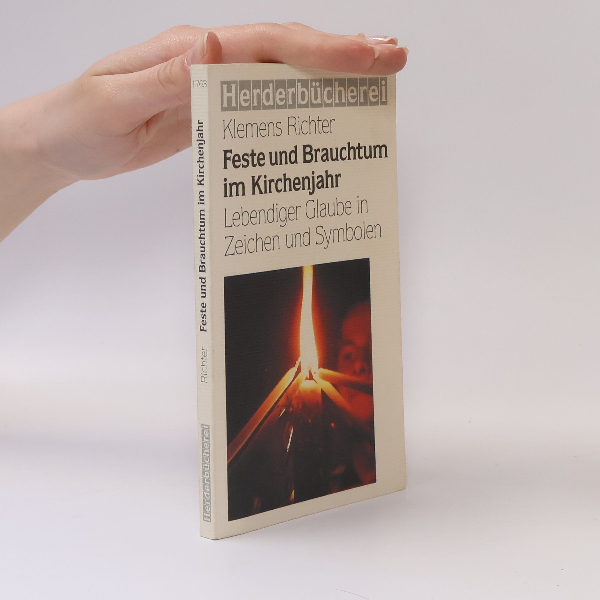 Klemens Richter Feste und Brauchtum im Kirchenjahr