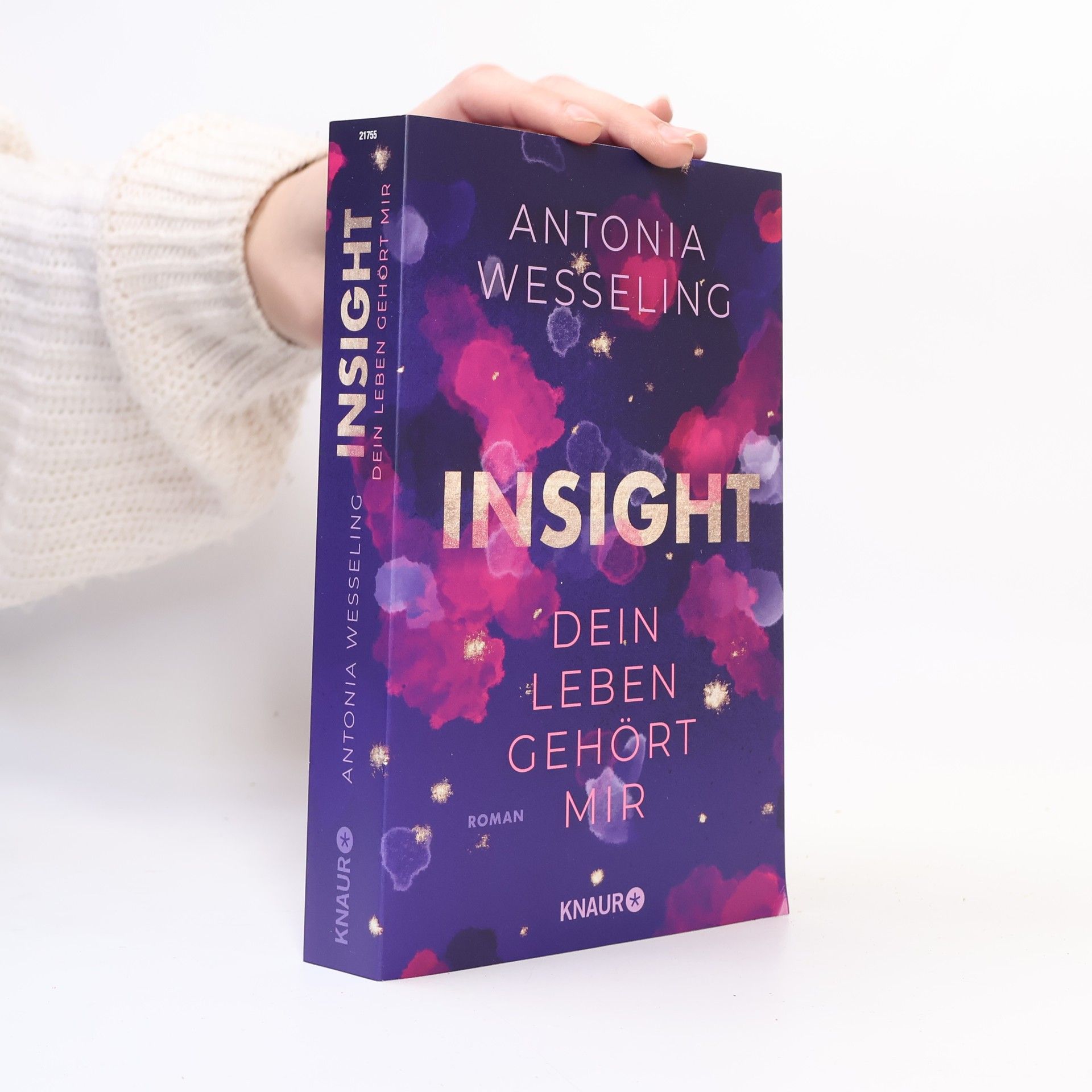 Antonia C. Wesseling Insight. Dein Leben Gehört Mir