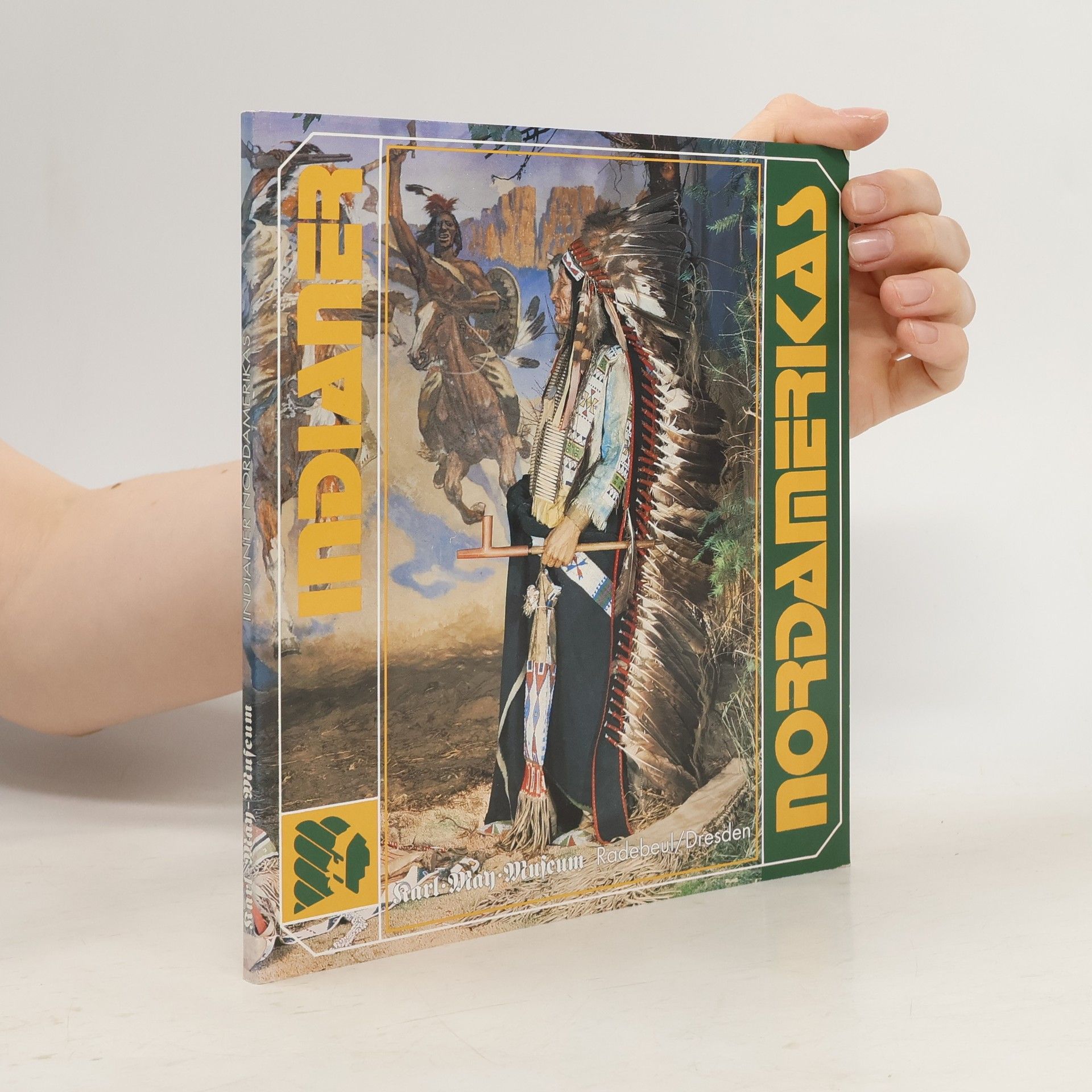 Indianer Nordamerikas. Karl-May-Museum Radebeul Dresden