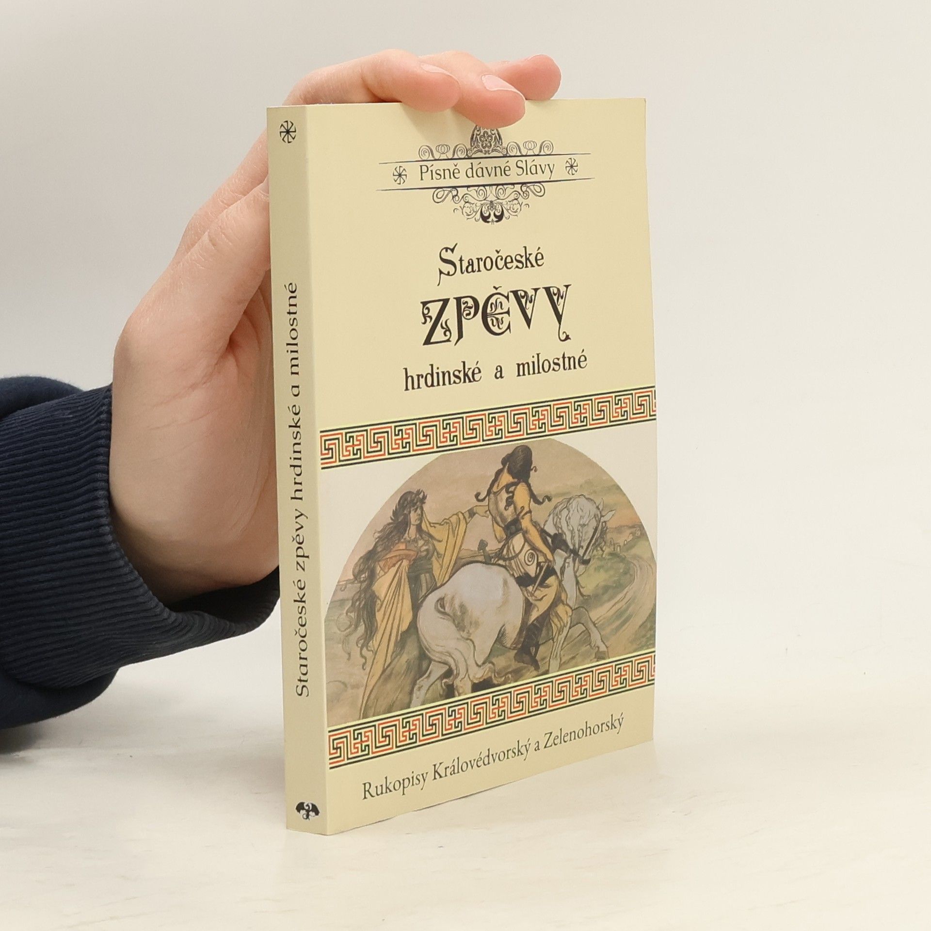 Kolektiv autorů Staročeské zpěvy hrdinské a milostné