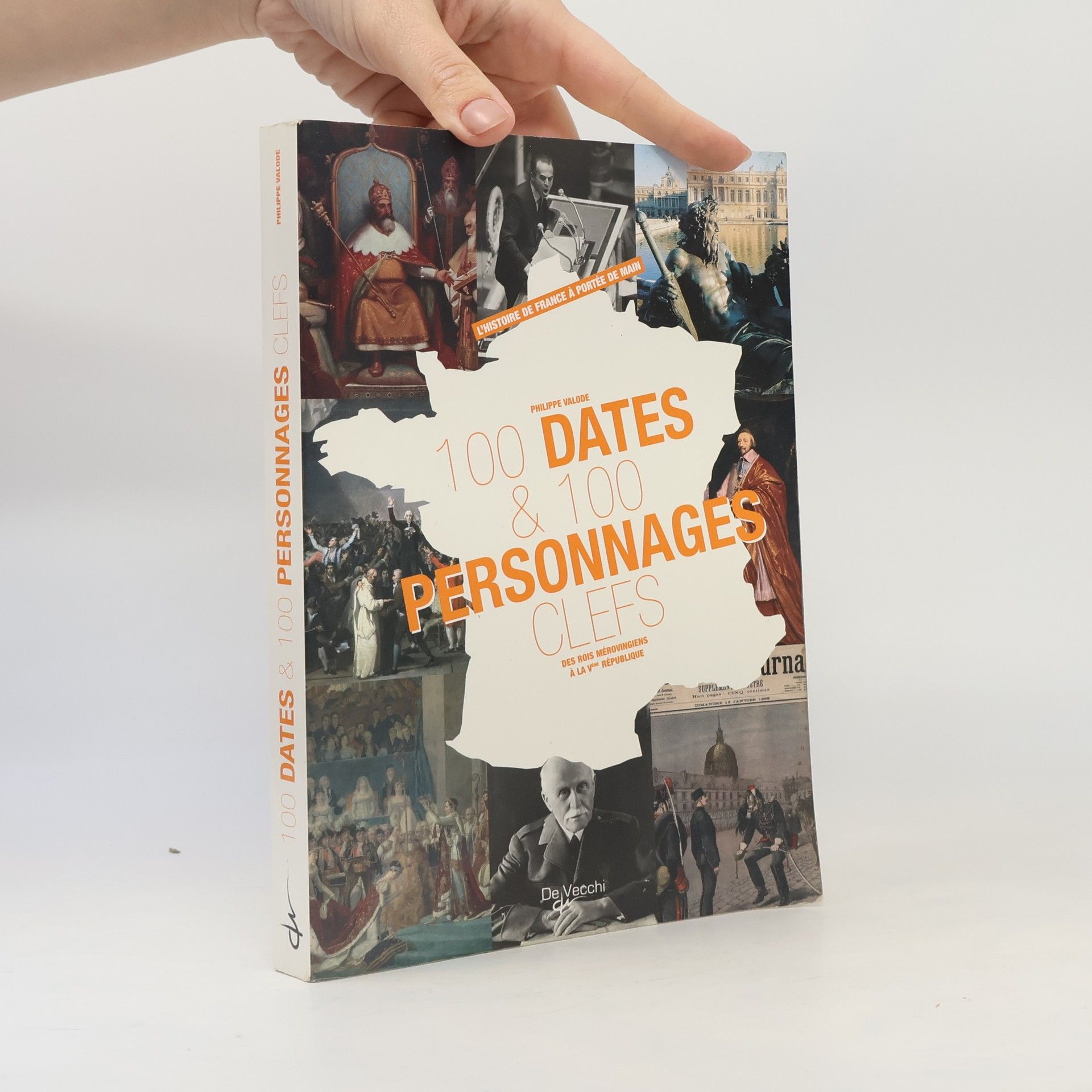 Philippe Valois 100 dates et 100 personnages clefs