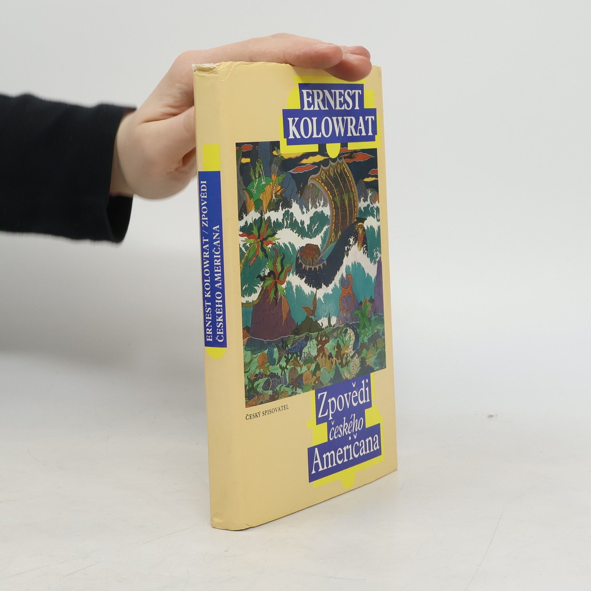 Ernest Kolowrat Zpovědi českého Američana