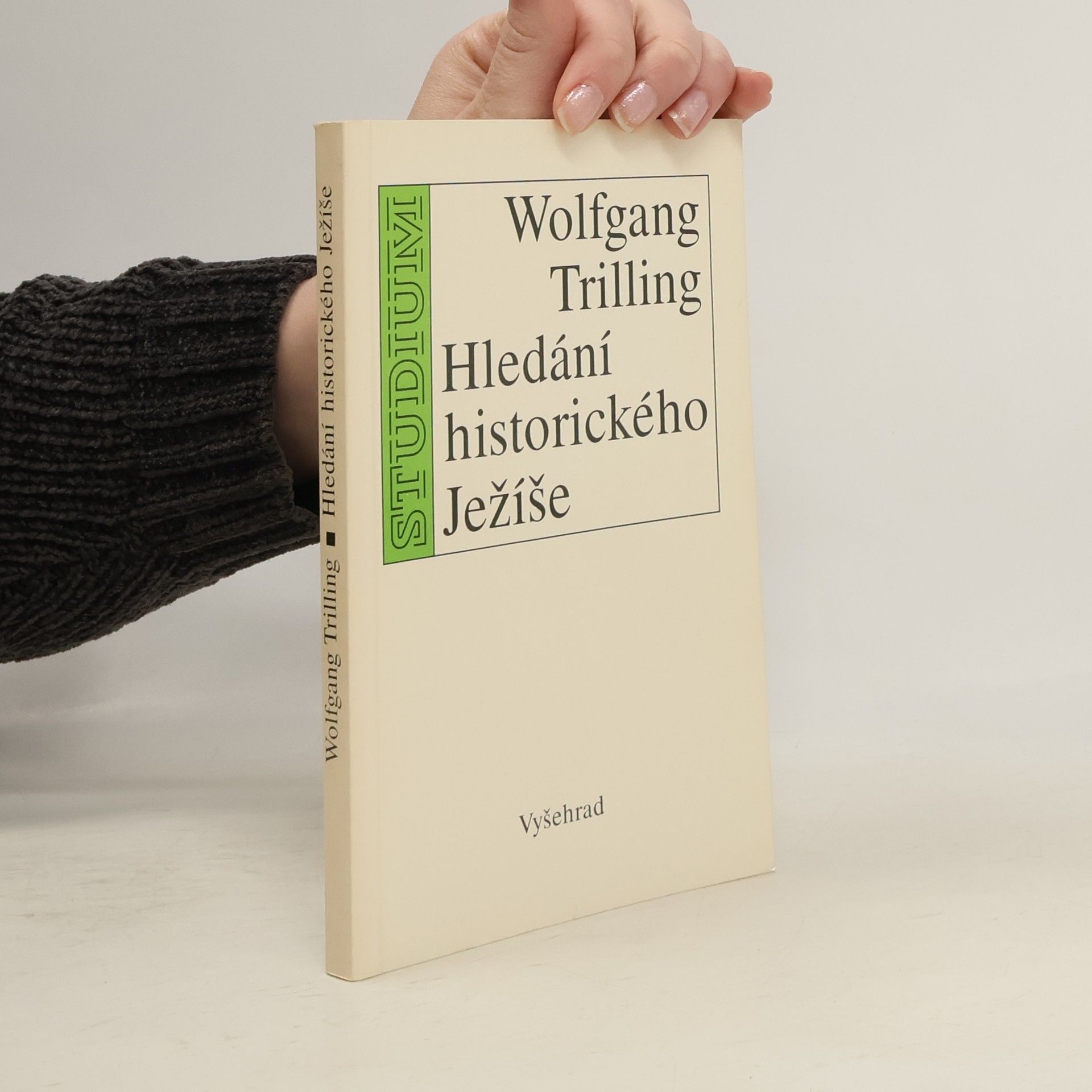 Wolfgang Trilling Hledání historického Ježíše