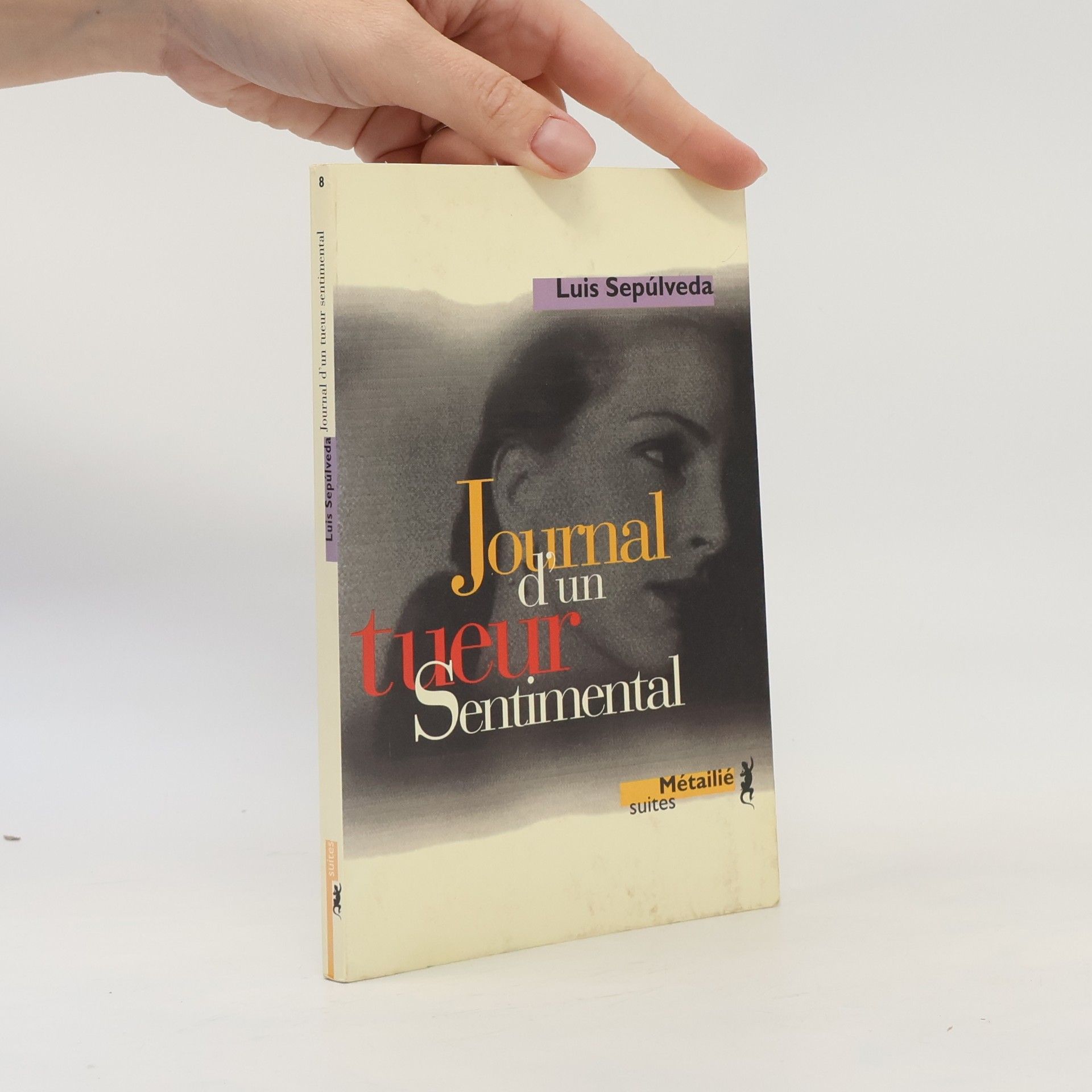 Luis Sepúlveda Suites - 8: Journal d'un tueur sentimental