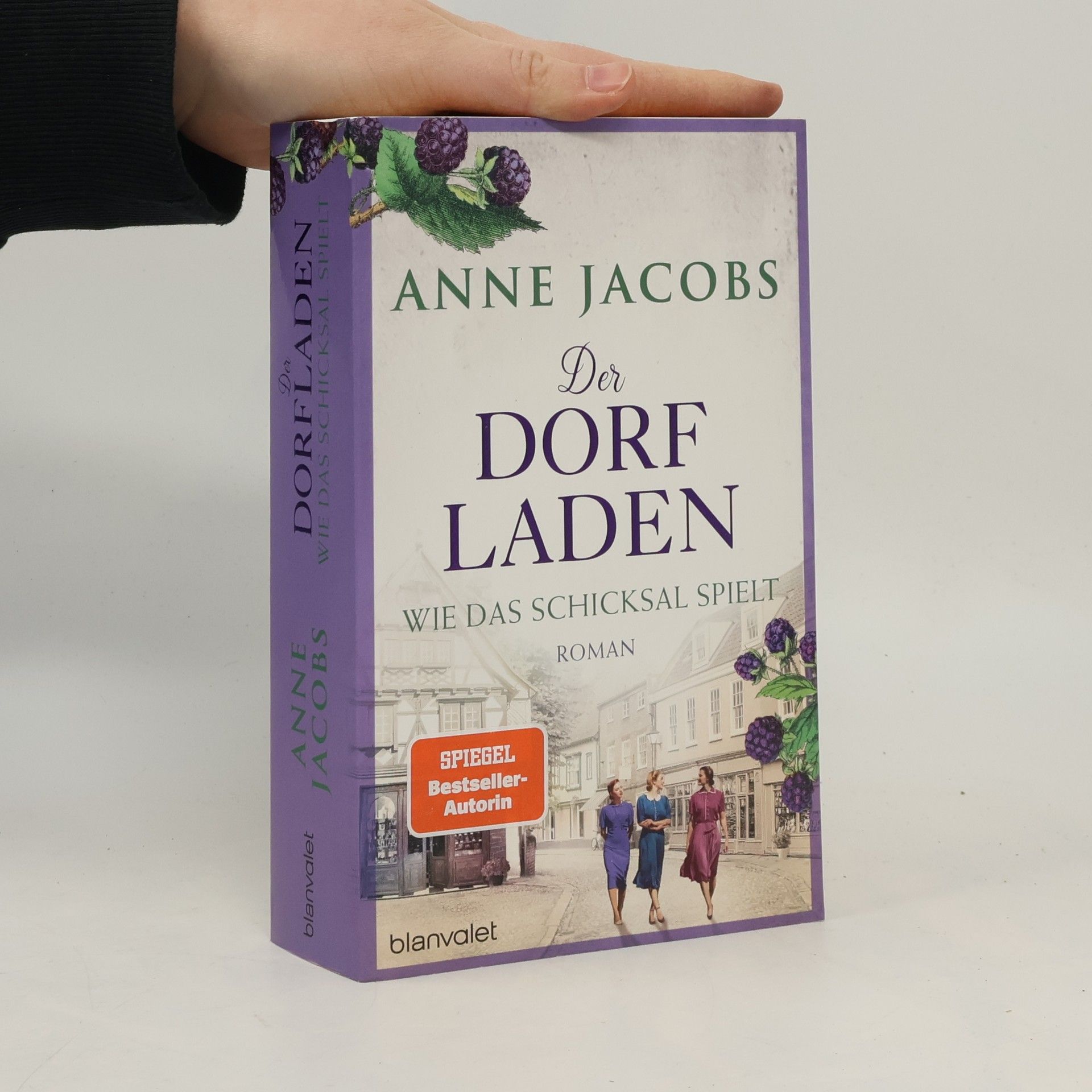 Anne Jacobs Der Dorfladen - wie das Schicksal spielt