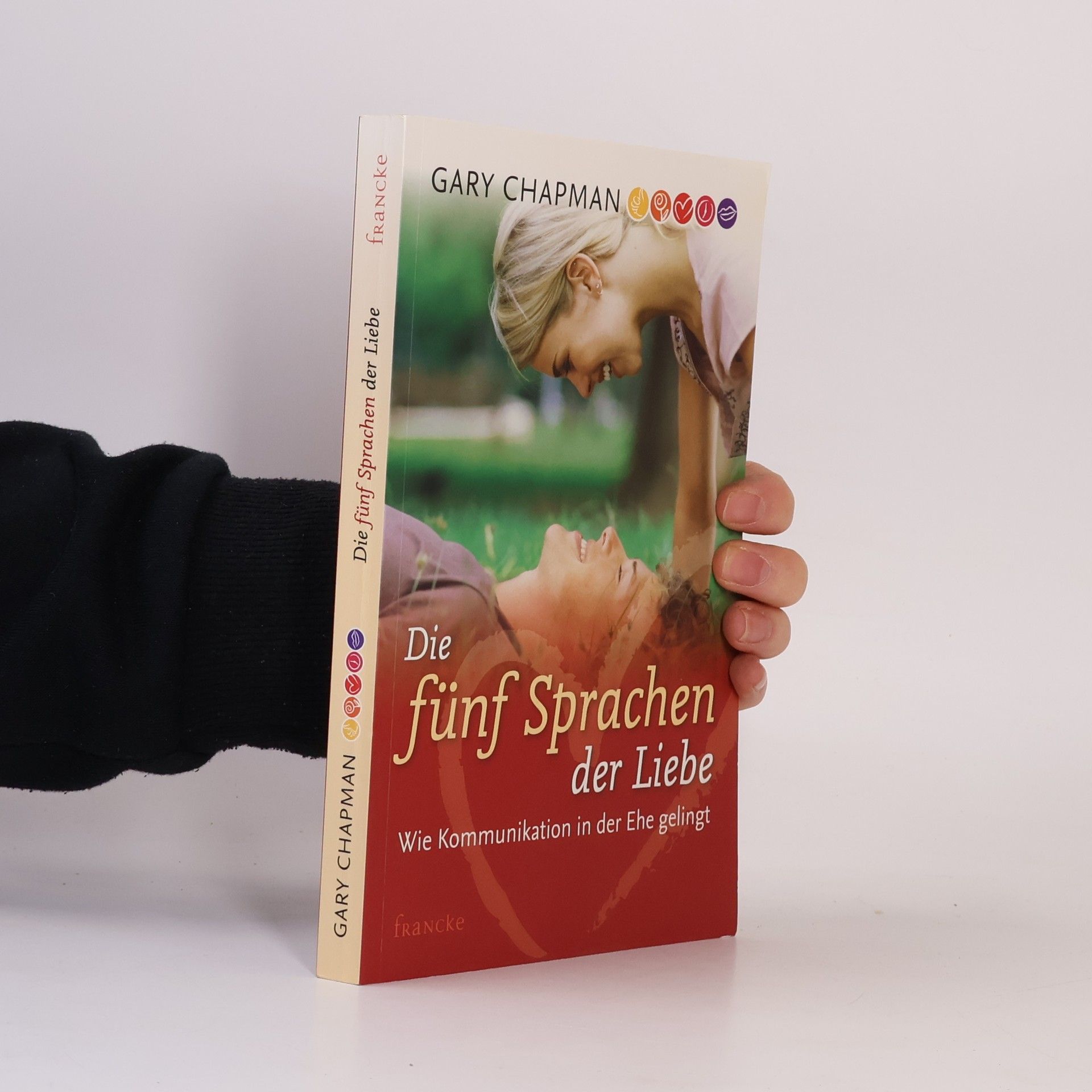 Gary Chapman Die 5 Sprachen der Liebe