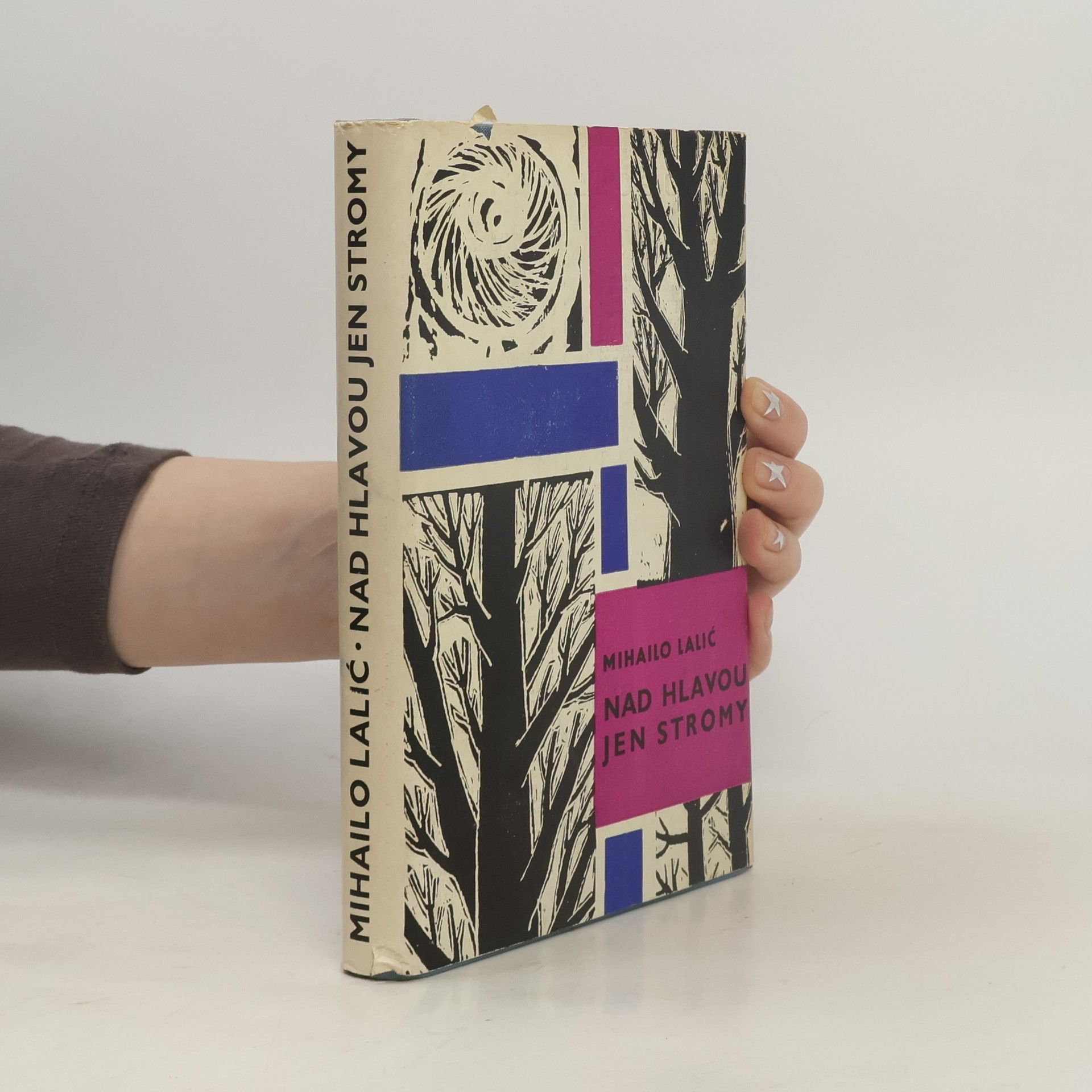 Mihailo Lalić Nad hlavou jen stromy