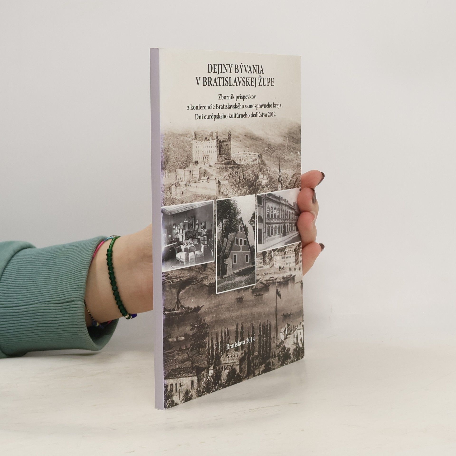 Various authors Dejiny bývania v Bratislavskej župe