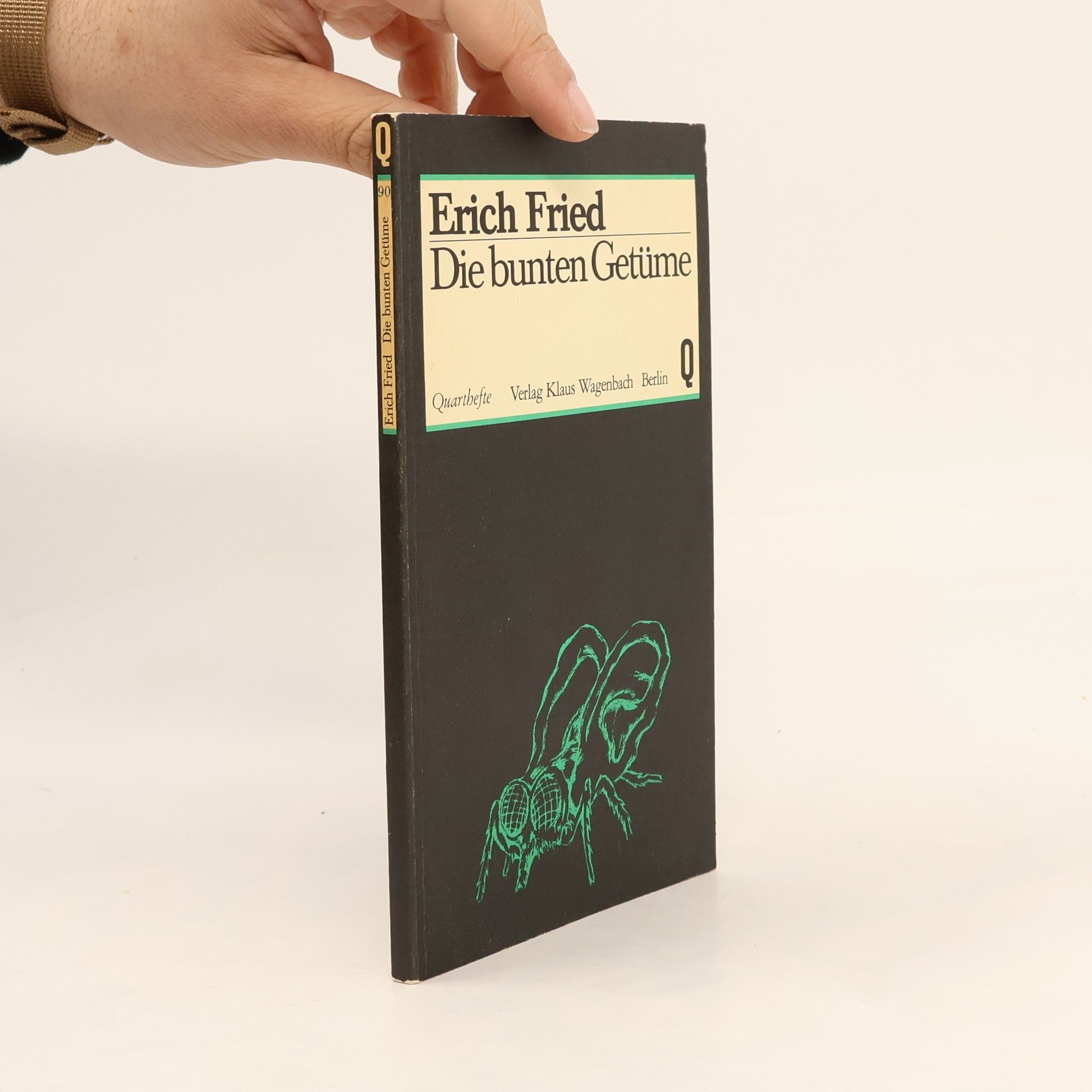 Erich Fried Die bunten Getüme : siebzig Gedichte