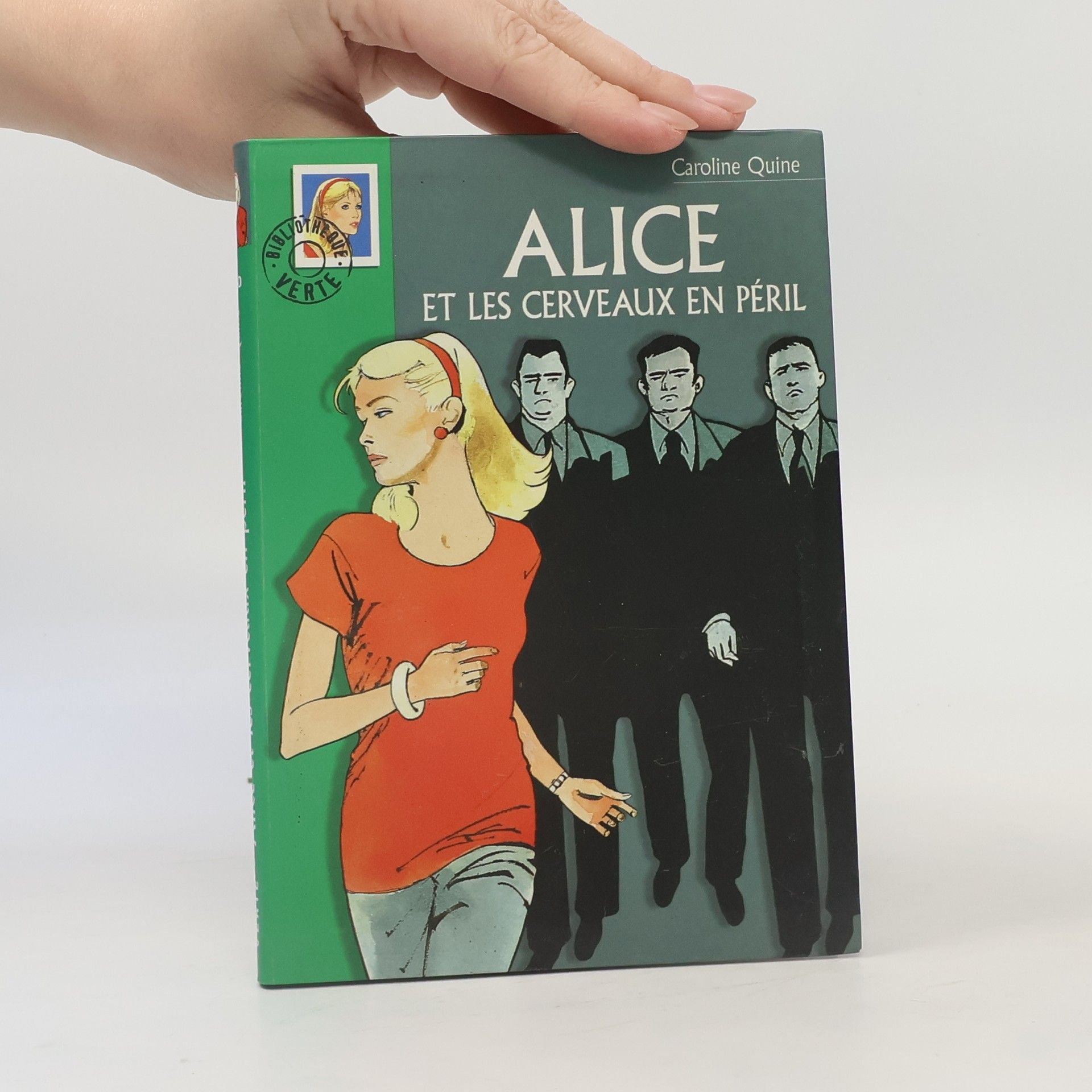 Bibliothèque Verte: Alice et les cerveaux en péril